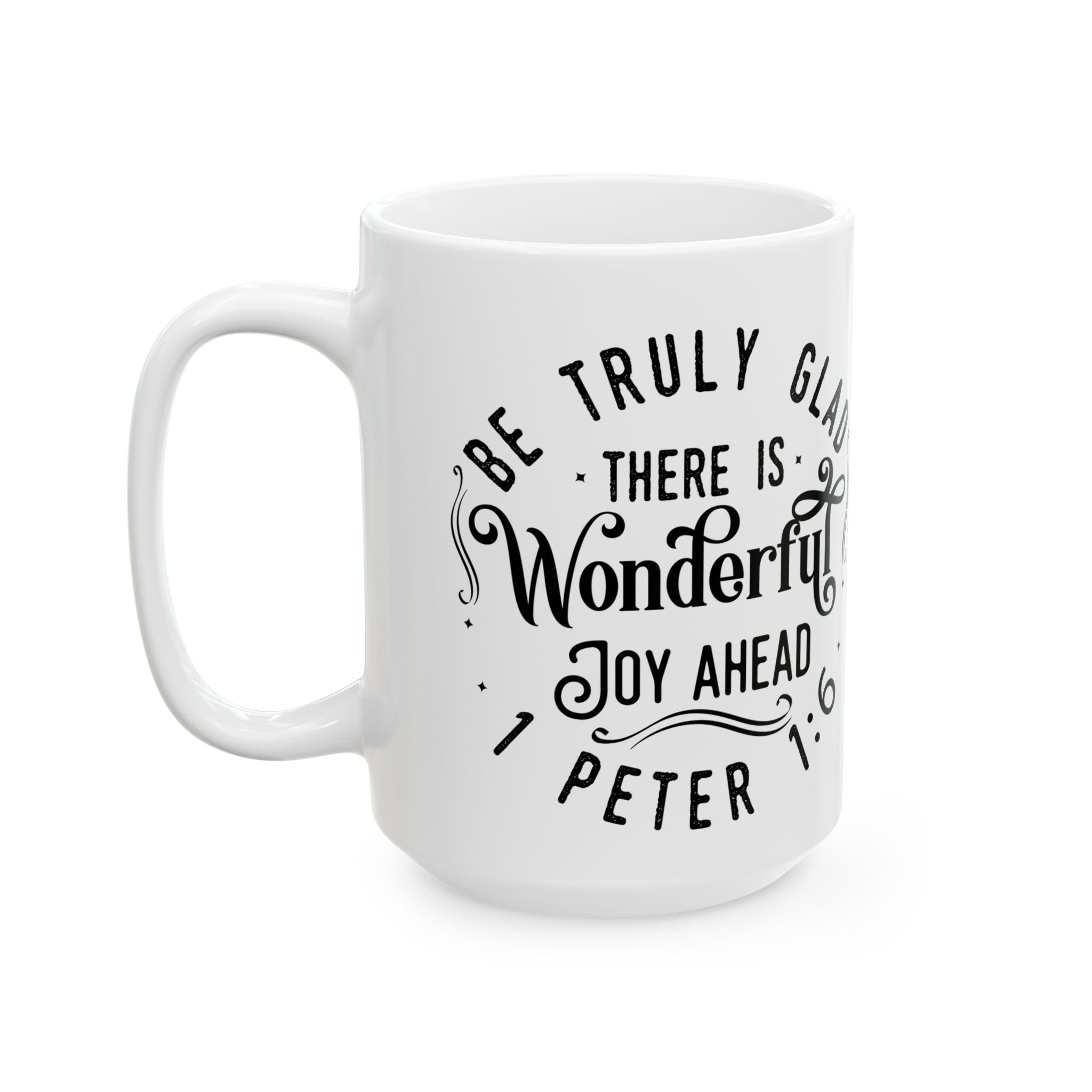 1 Peter 1:6 "Wonderful Joy" Floral Scripture Coffee Mug