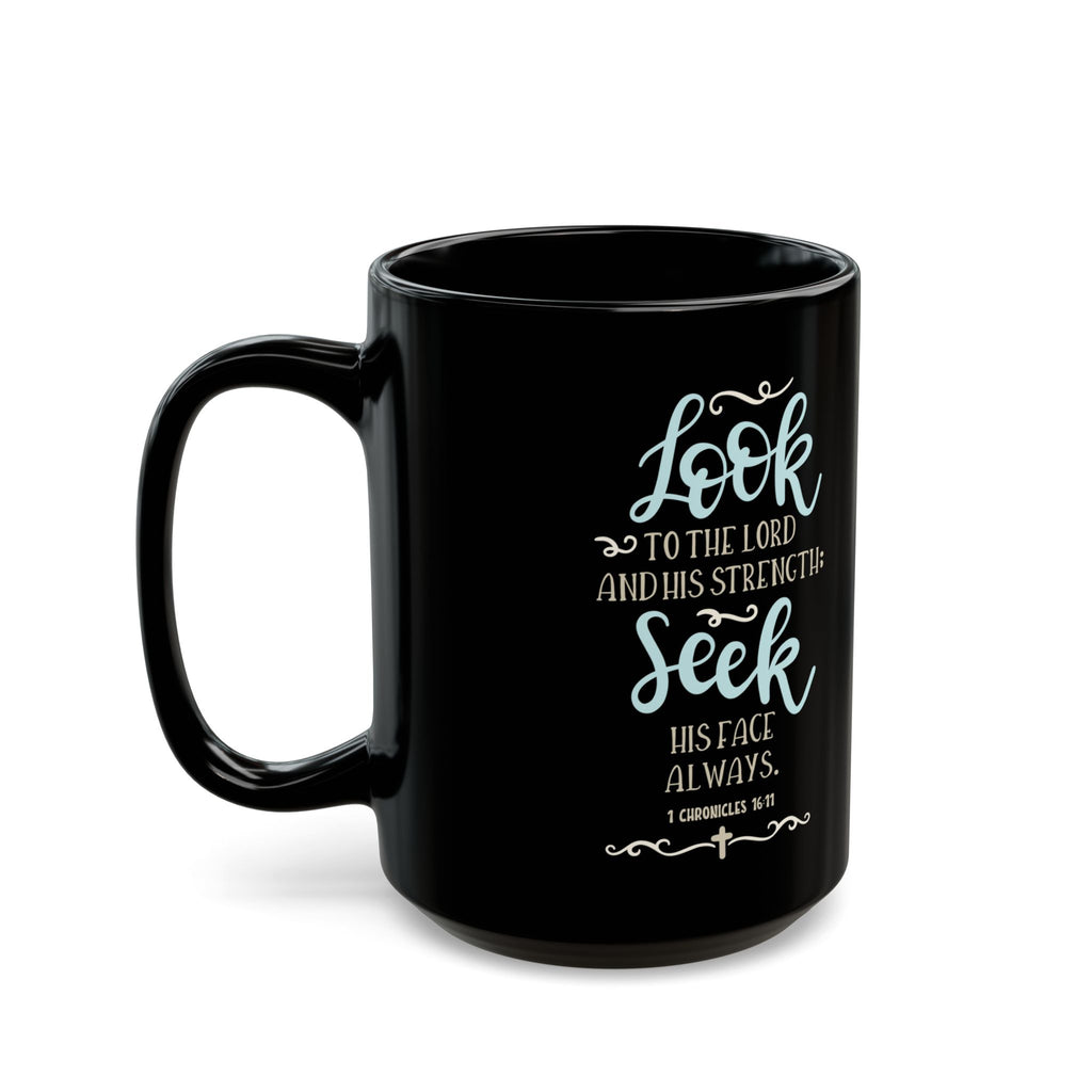 “Look to the Lord” Scripture Mug – Christian Black Coffee Cup (11oz/15oz)