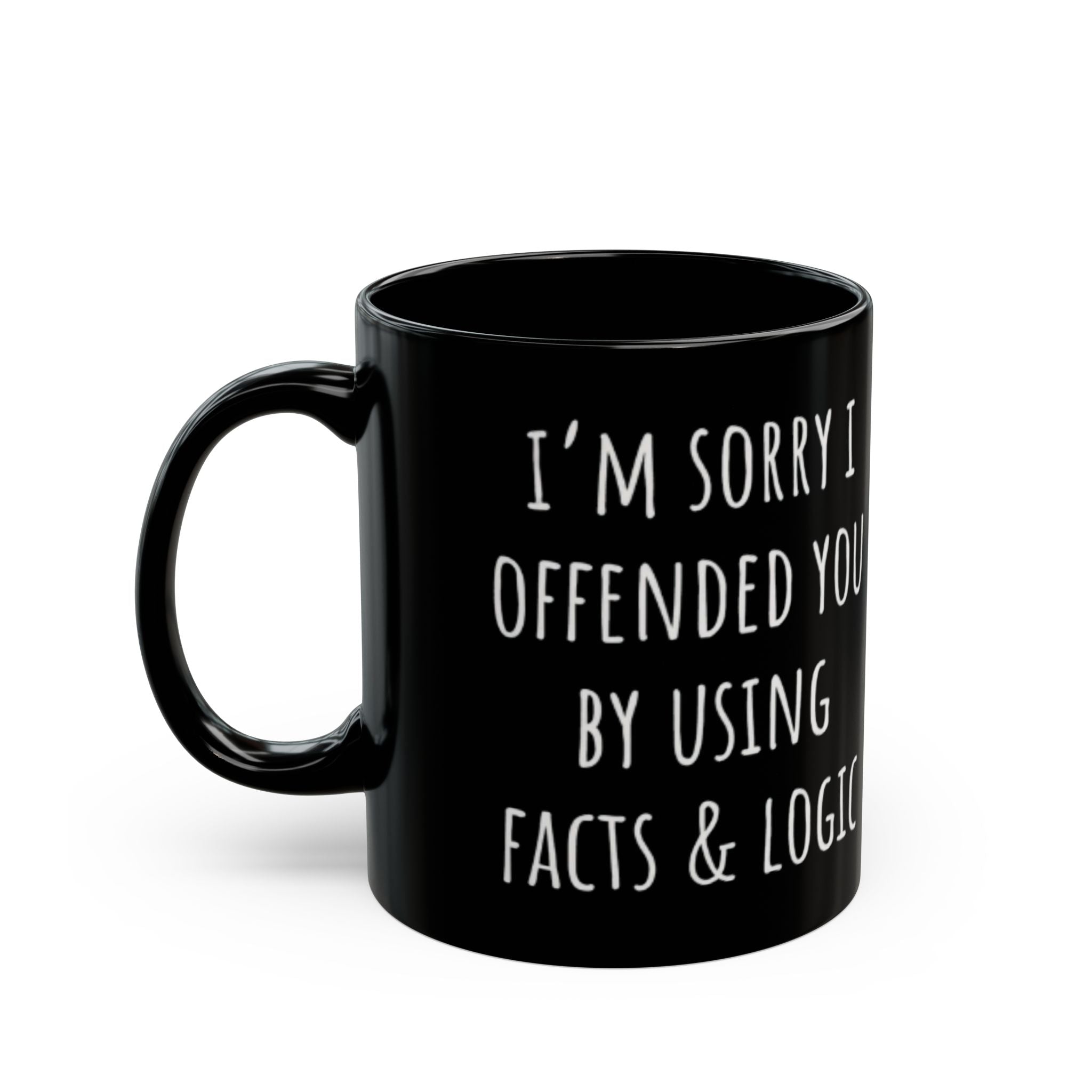 Sorry I Offended You Black Mug