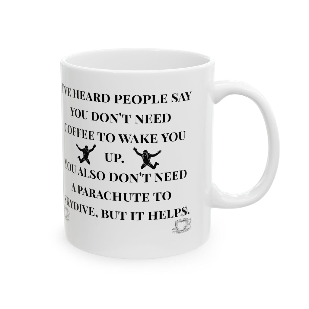 Coffee Helps — Funny Skydiving Parachute Mug (11oz / 15oz)