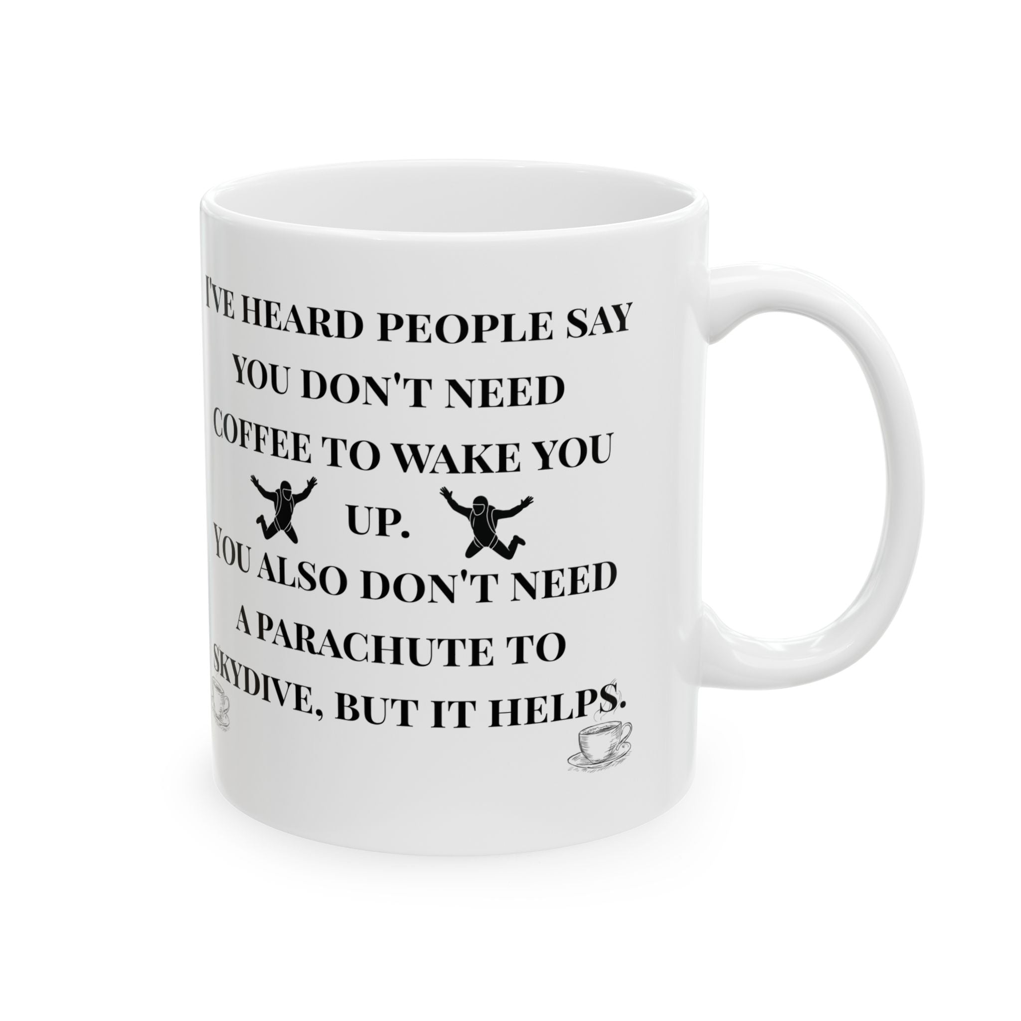 Coffee Helps — Funny Skydiving Parachute Mug (11oz / 15oz)