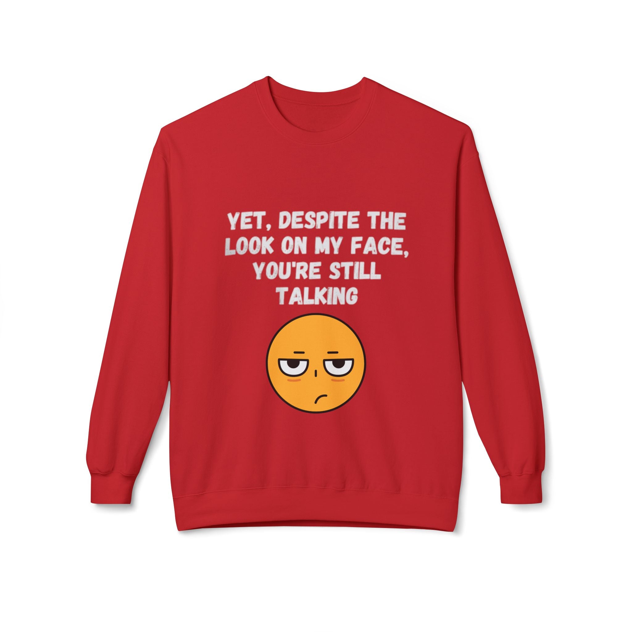 😒 Still Talking Emoji Sweatshirt – Sarcastic Unisex Crewneck
