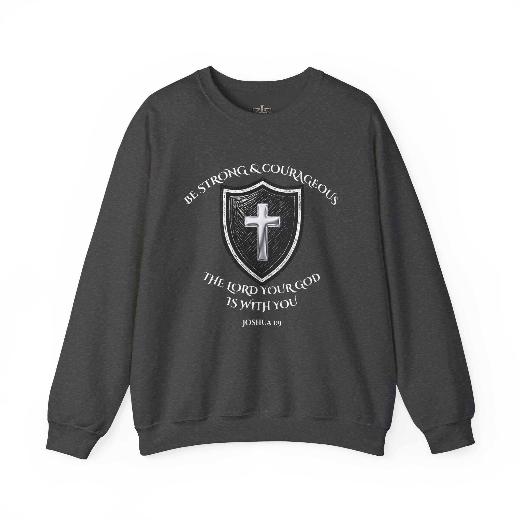 Christian Crewneck Sweatshirt — Be Strong & Courageous — Joshua 1:9