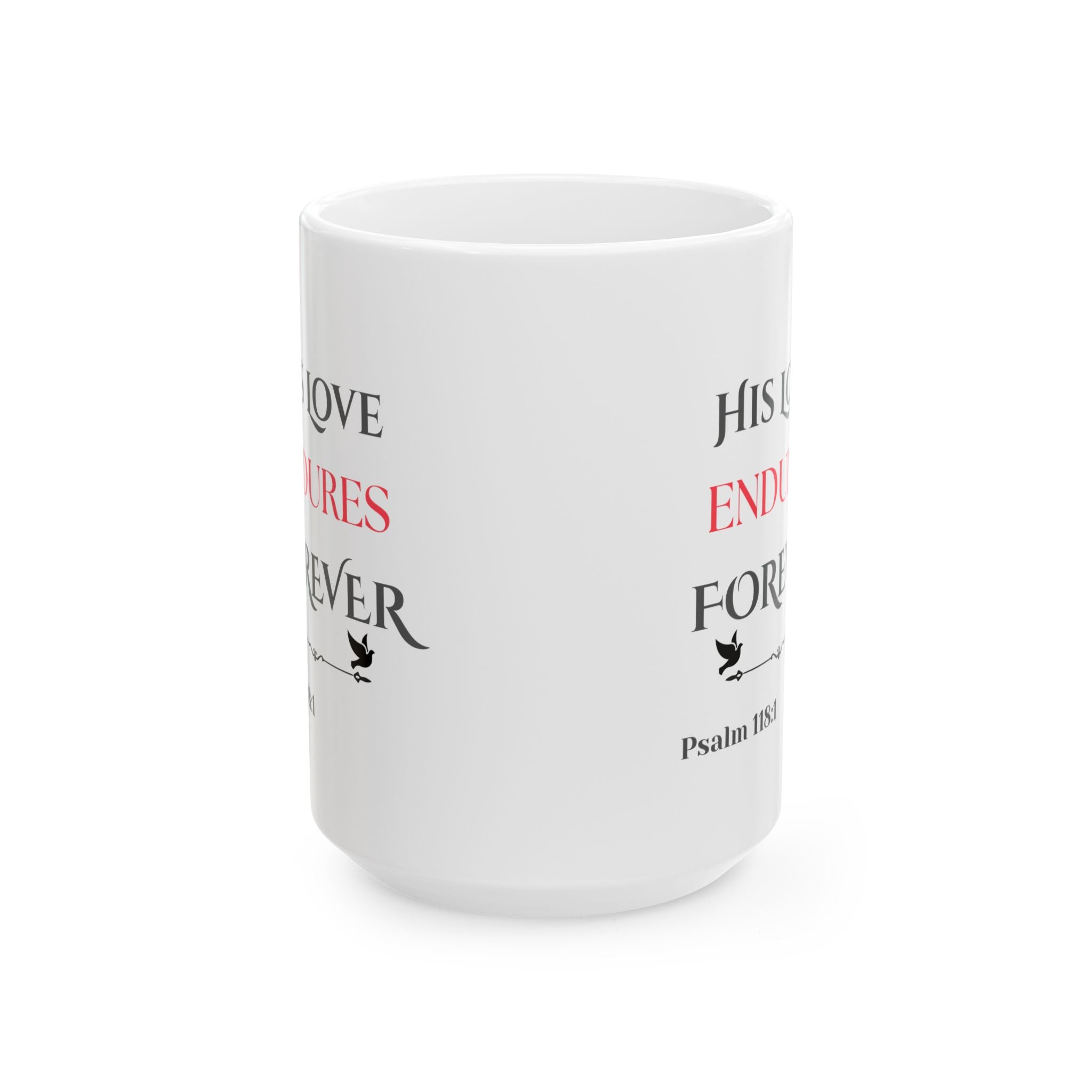 His Love Endures Forever Scripture Mug – Psalm 118:1