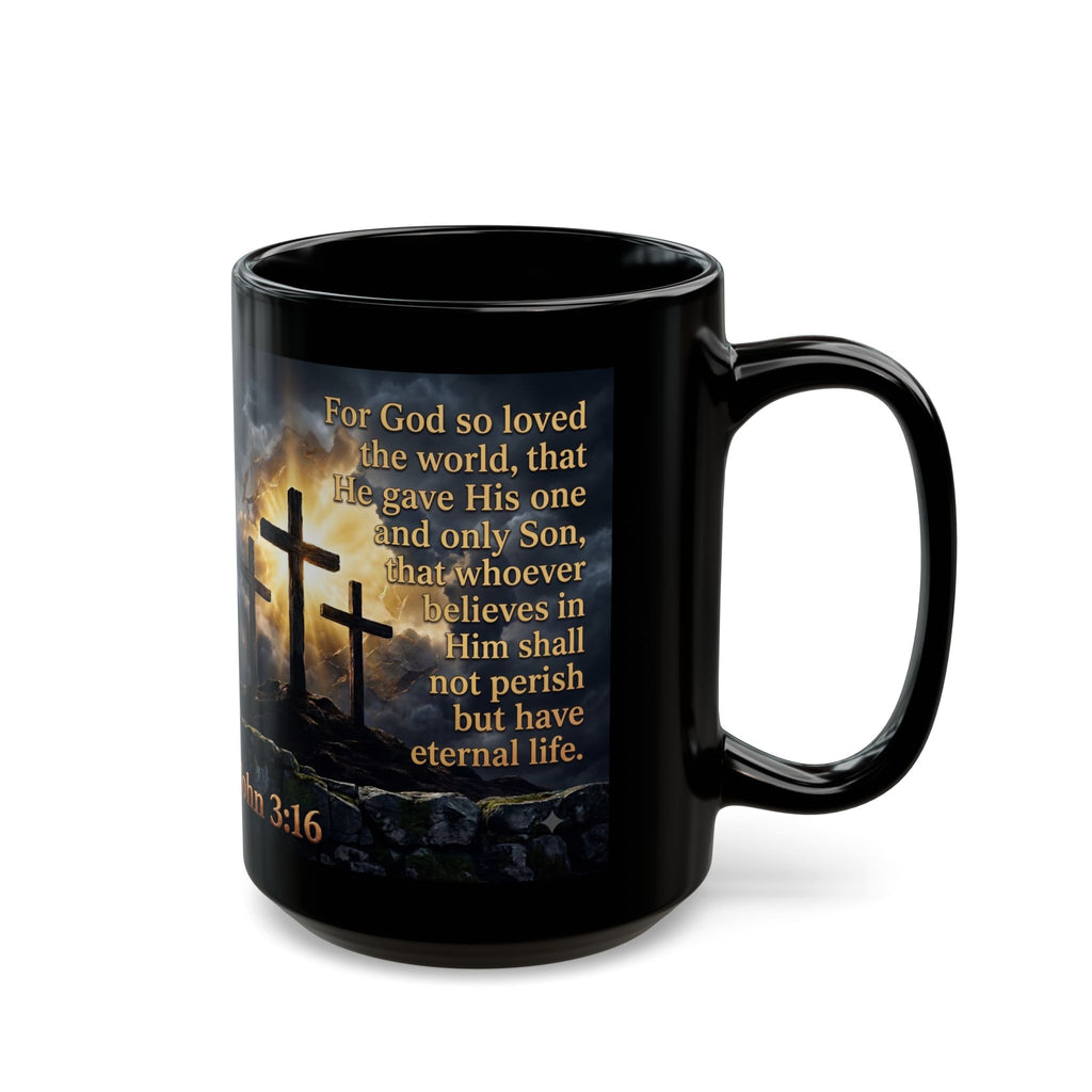 John 3:16 Black Christian Mug — Three Crosses Scripture Design