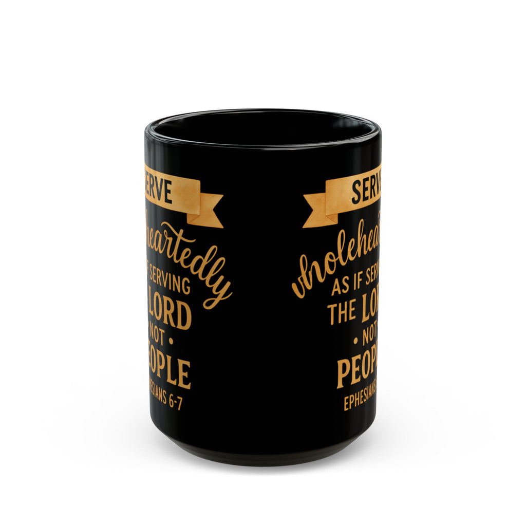 Serve Wholeheartedly" Premium Black Mug — Ephesians 6:7