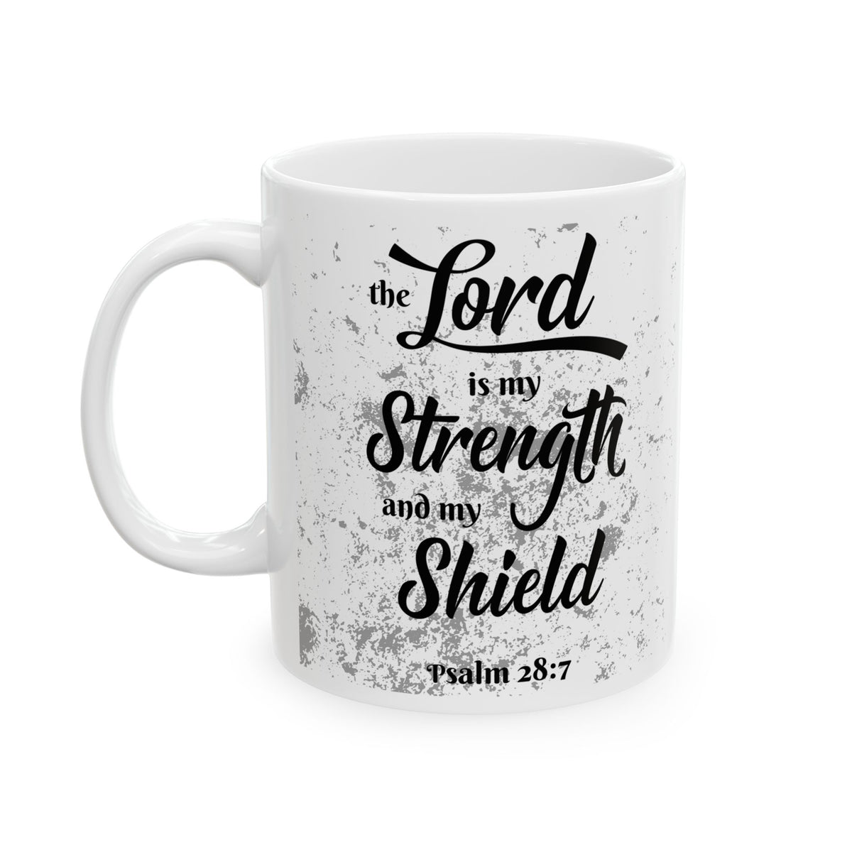 My Strength and My Shield | Premium 15oz White Coffee Mug
