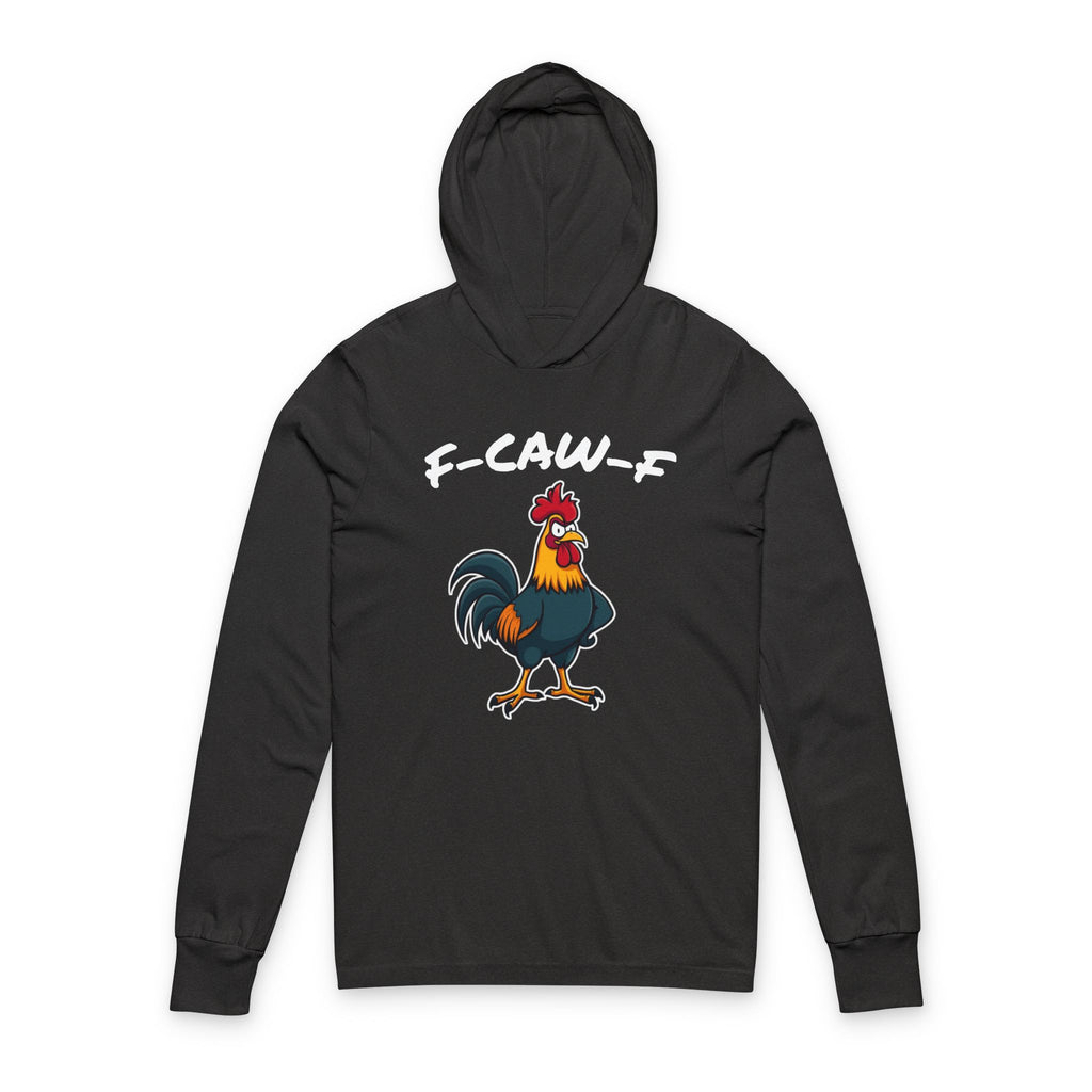 F-CAW-F Angry Rooster Hoodie – Funny Sarcastic Hoodie for Work & Everyday Wear