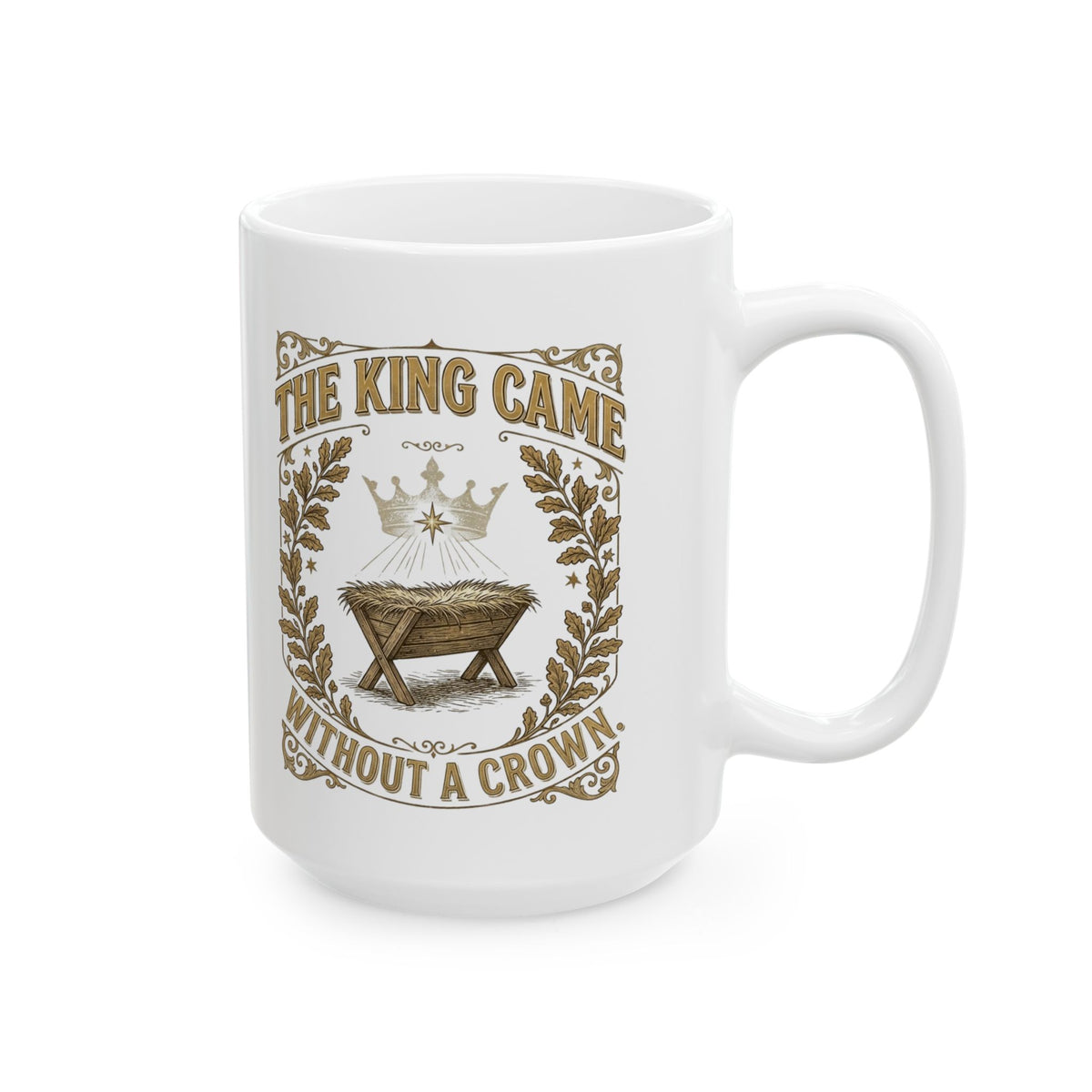 The King Came Without a Crown Christian Christmas mug with manger, another view