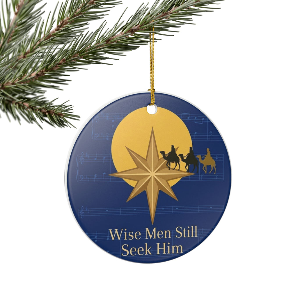 Ceramic Ornament — Wise Men Still Seek Him Nativity Christmas Decoration