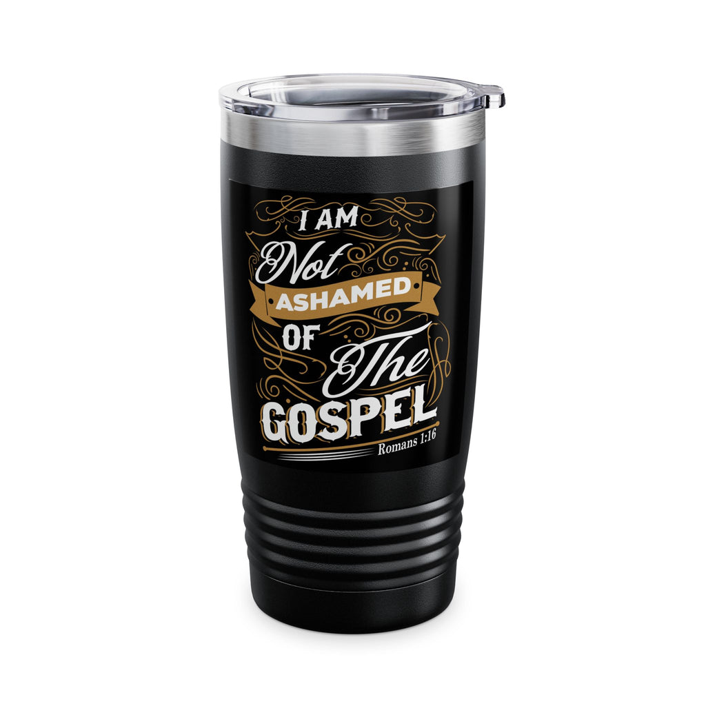 I Am Not Ashamed of the Gospel — 20oz Stainless Steel Tumbler