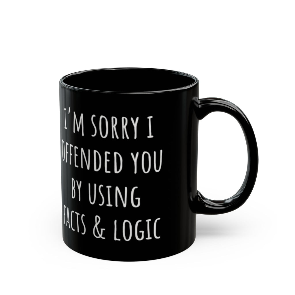 Sorry I Offended You Black Mug