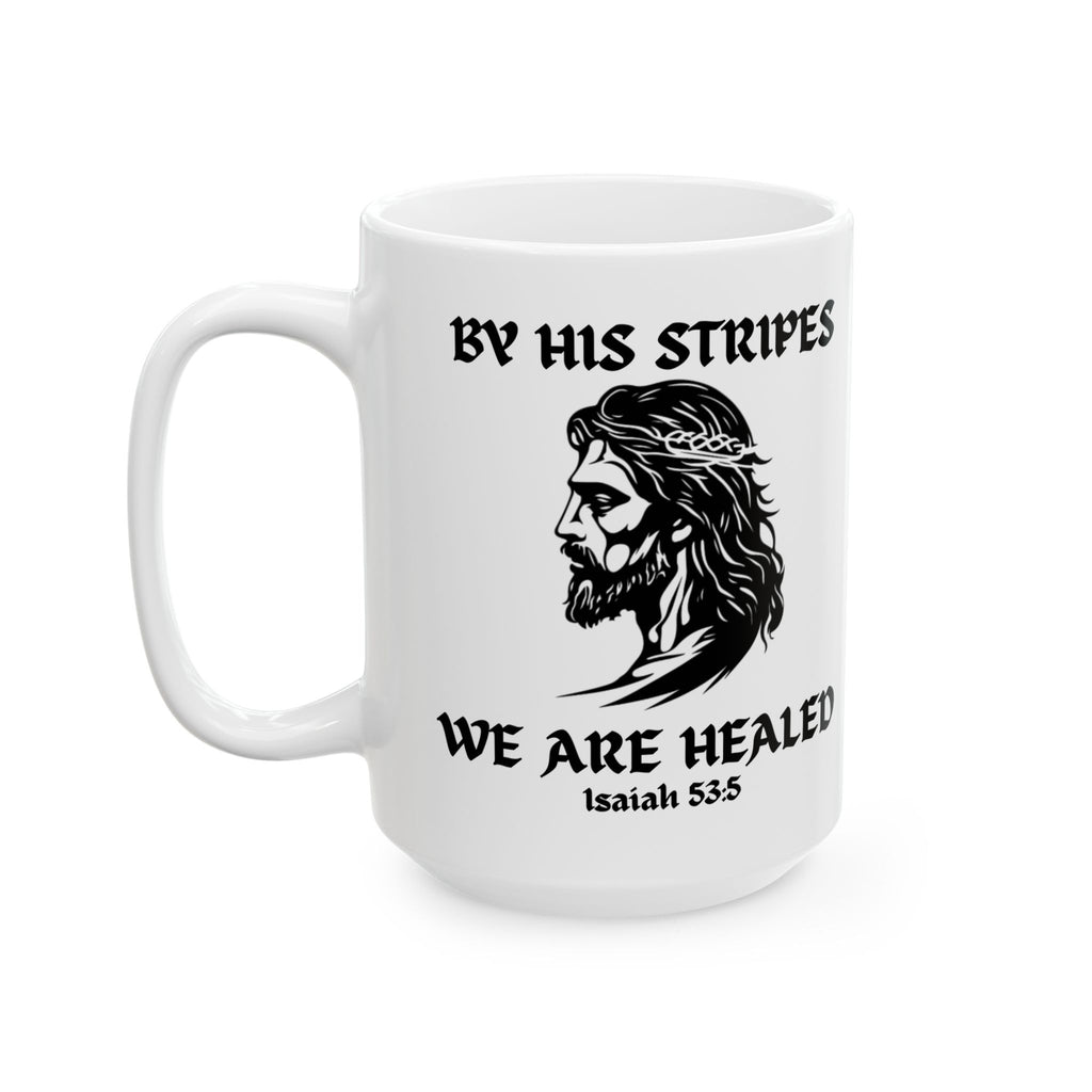 By His Stripes — Premium 15oz Warrior Mug