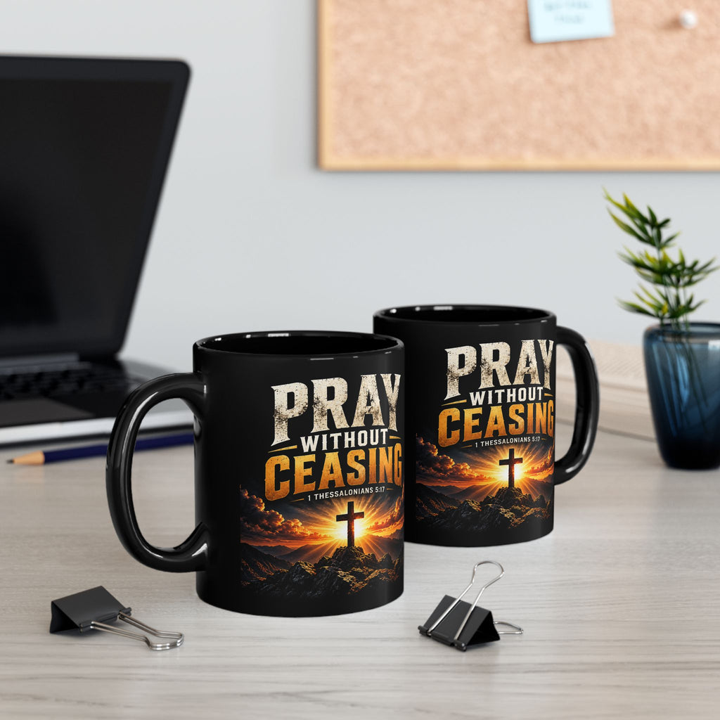 Pray Without Ceasing — Cross & Sunrise Black Mug