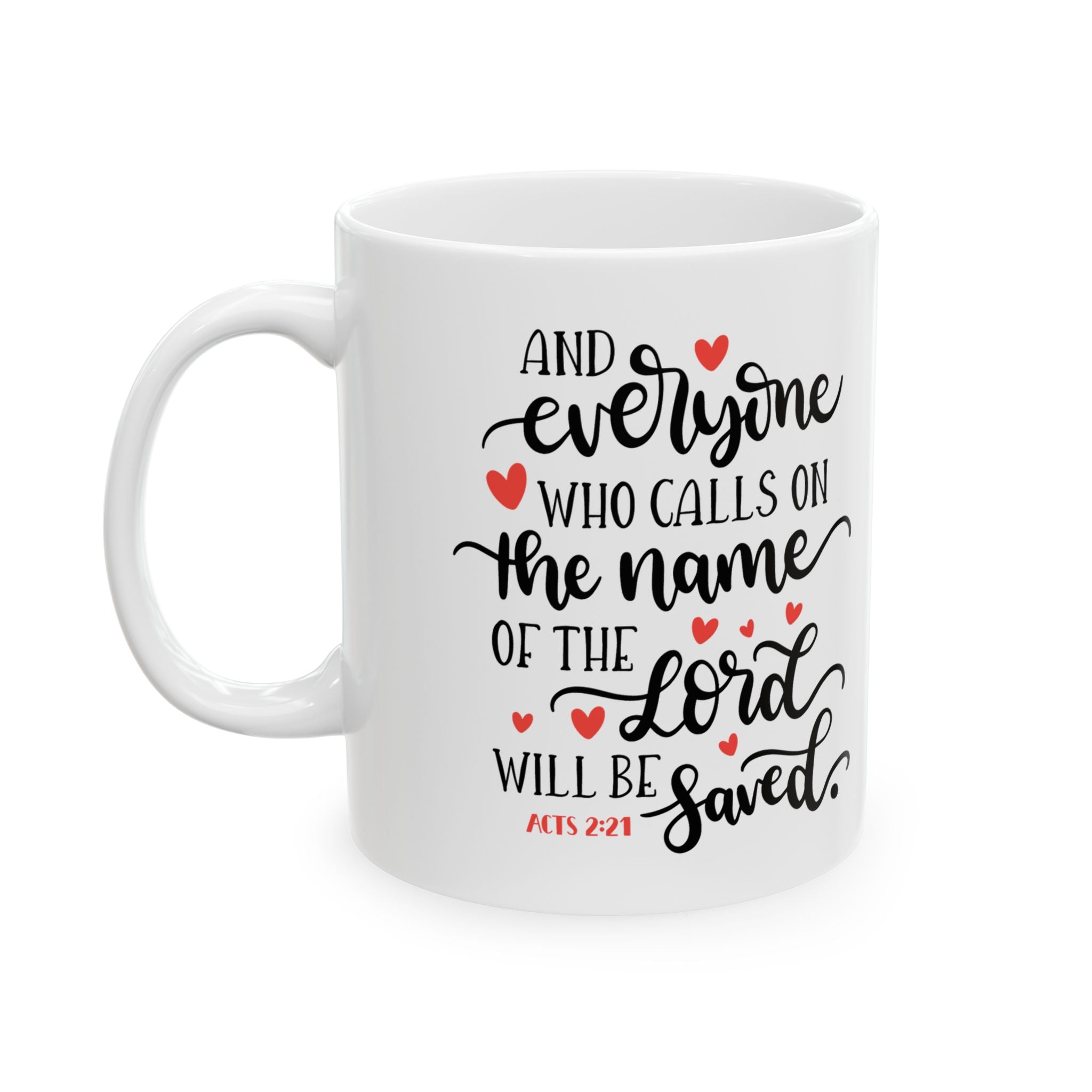 Acts 2:21 Scripture Mug – Christian Gift, Bible Verse Coffee Cup (11oz/15oz)