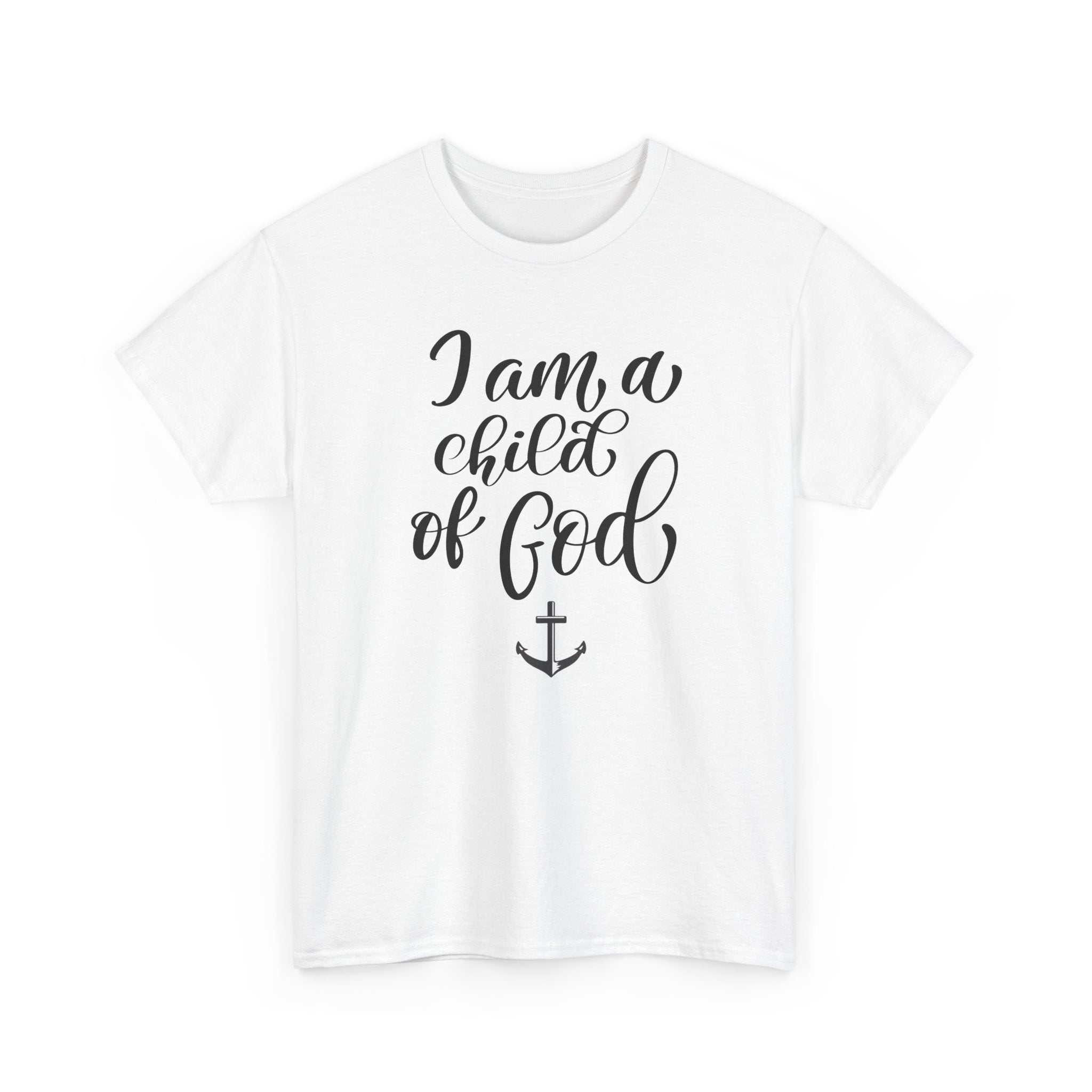 Child of God - Unshakable Faith T-Shirt