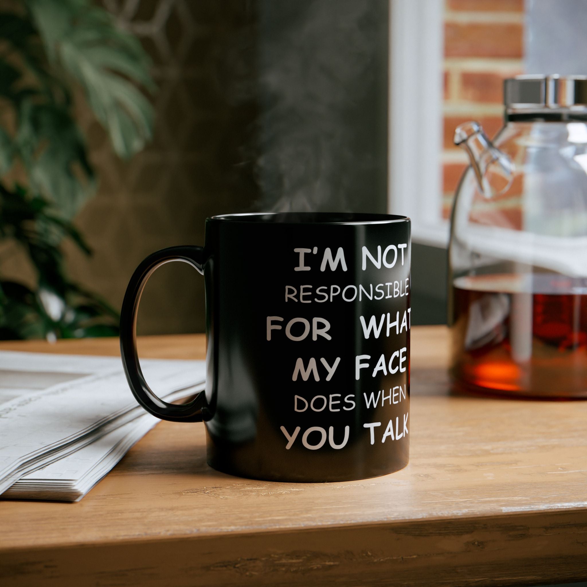 Funny Black Mug – “Not Responsible for My Face” Sarcastic Coffee Cup