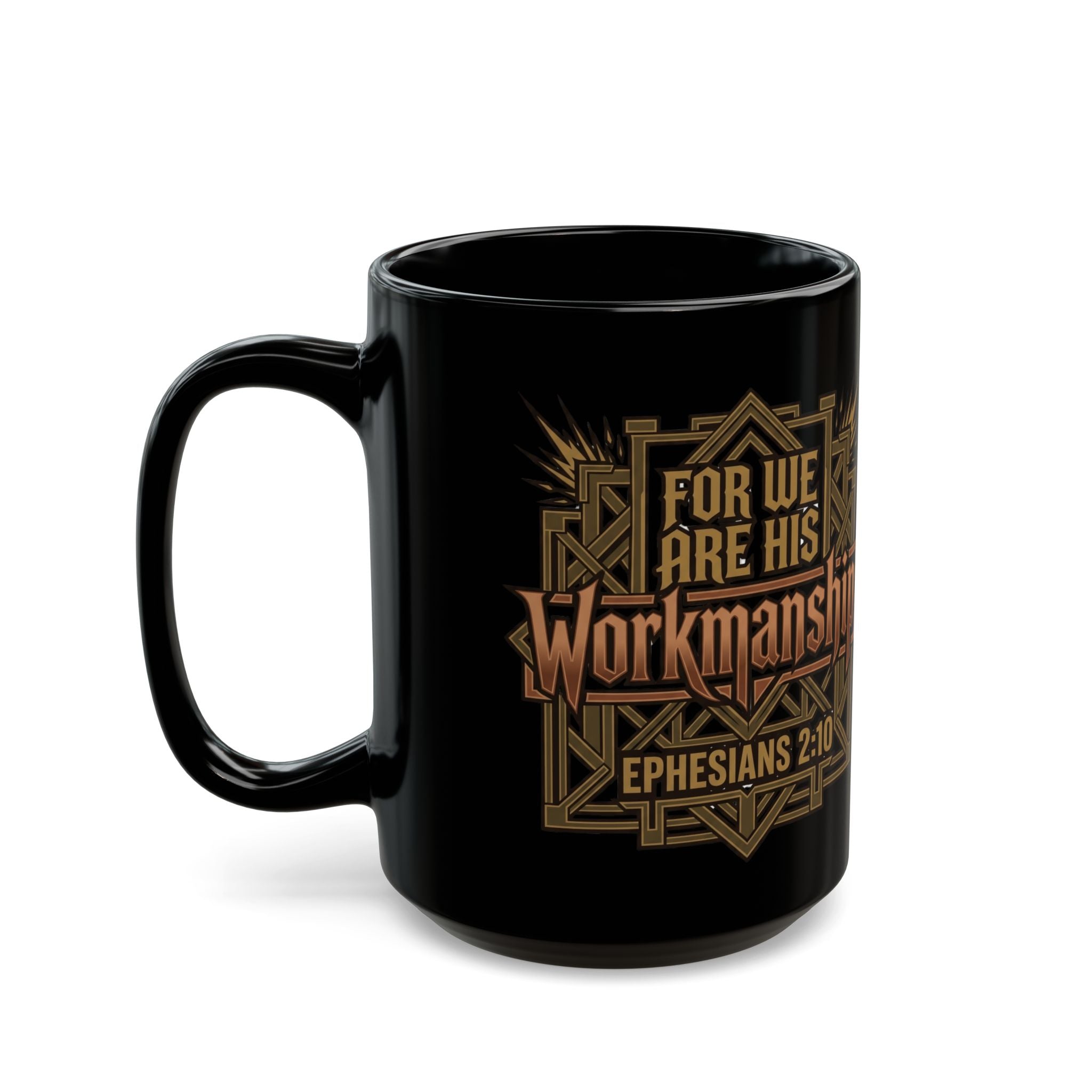 "For We Are His Workmanship" Premium Black Mug — Ephesians 2:10