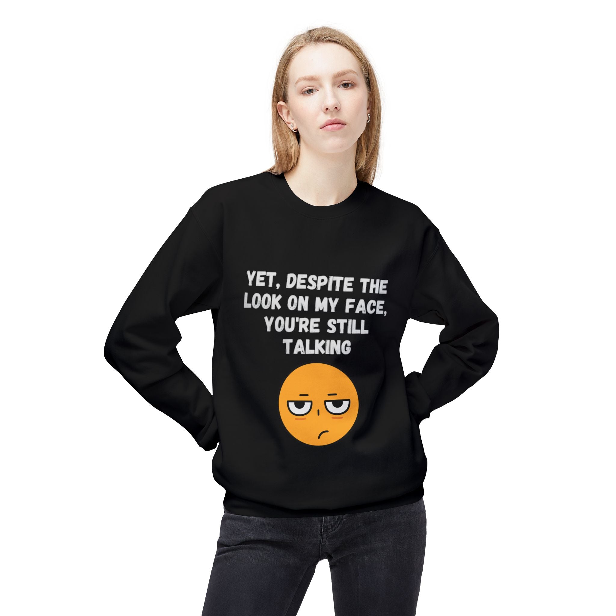 😒 Still Talking Emoji Sweatshirt – Sarcastic Unisex Crewneck