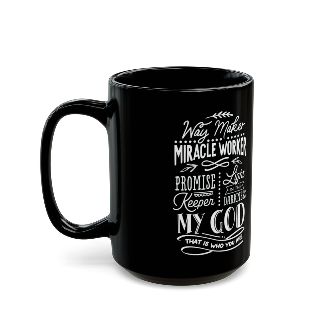 Way Maker Miracle Worker Black Coffee Mug | Zero FG Christian Gifts (11oz/15oz)