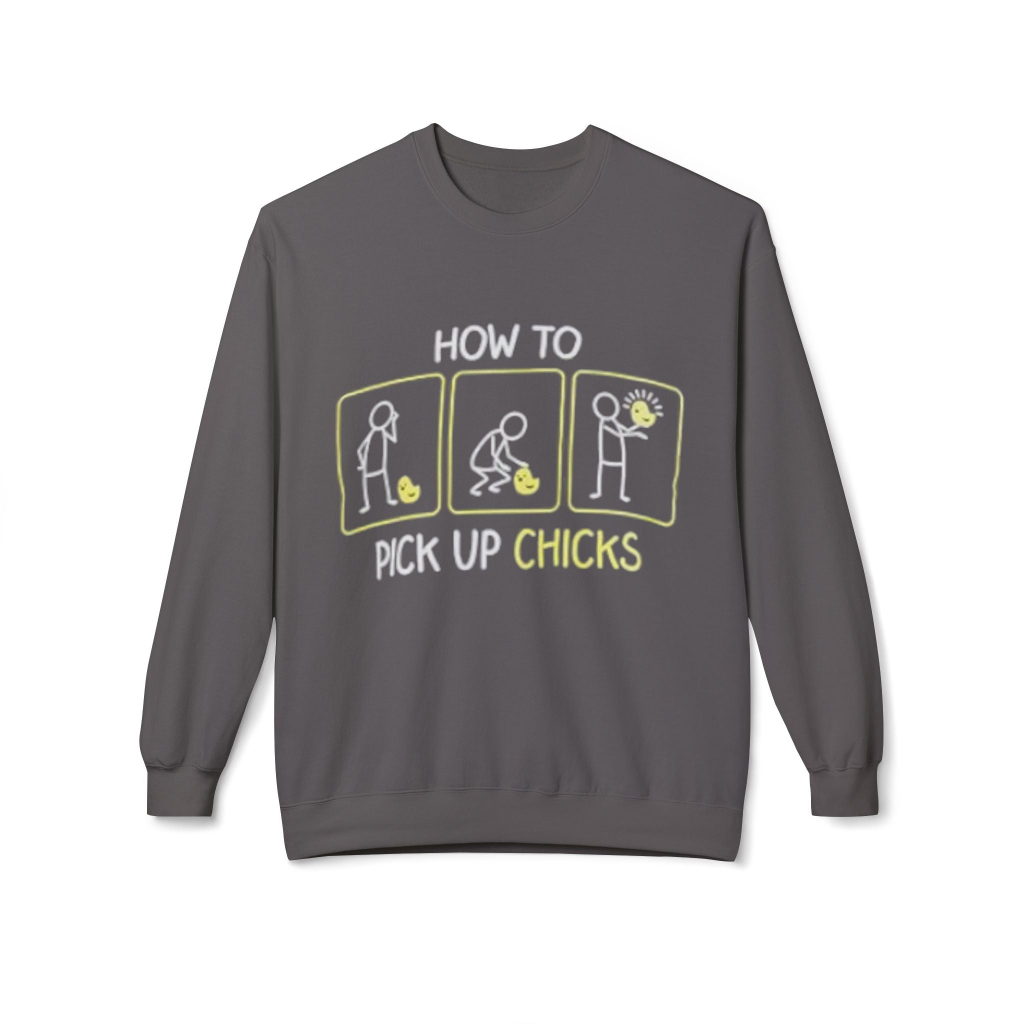 How to Pick Up Chicks Sweatshirt – Funny Graphic Pullover
