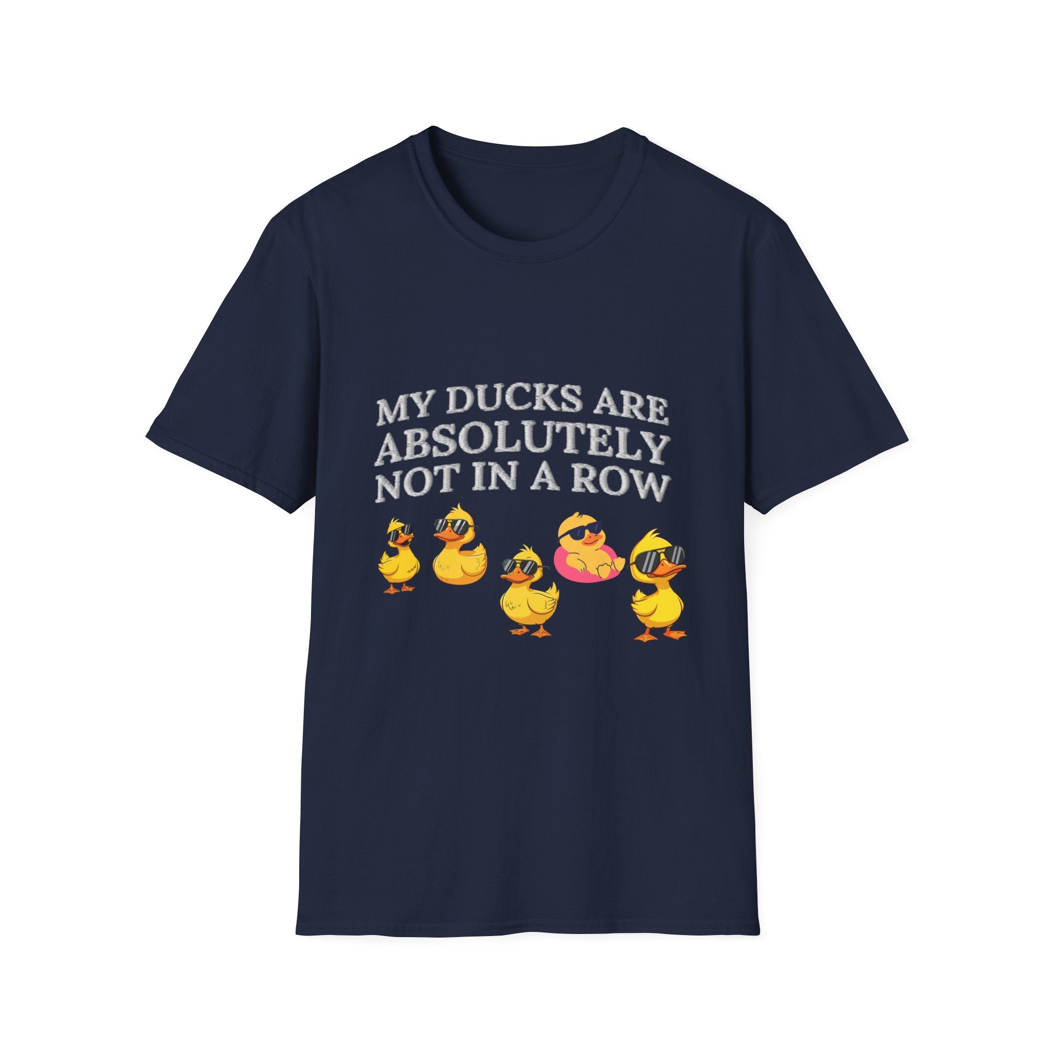 Quirky Duck T-Shirt - "My Ducks Are Absolutely Not in a Row"