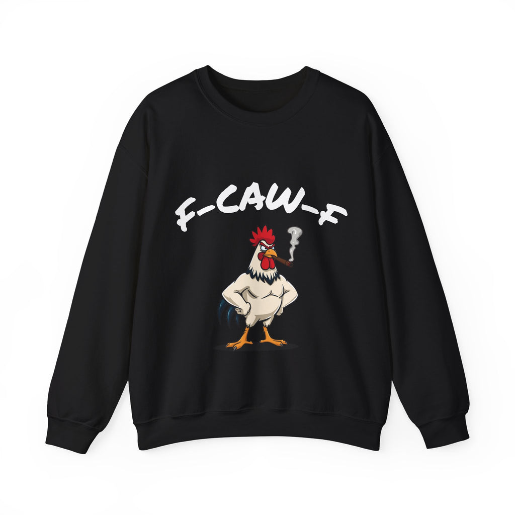 F-CAW-F Rooster Sweatshirt – Funny Angry Rooster with Cigar