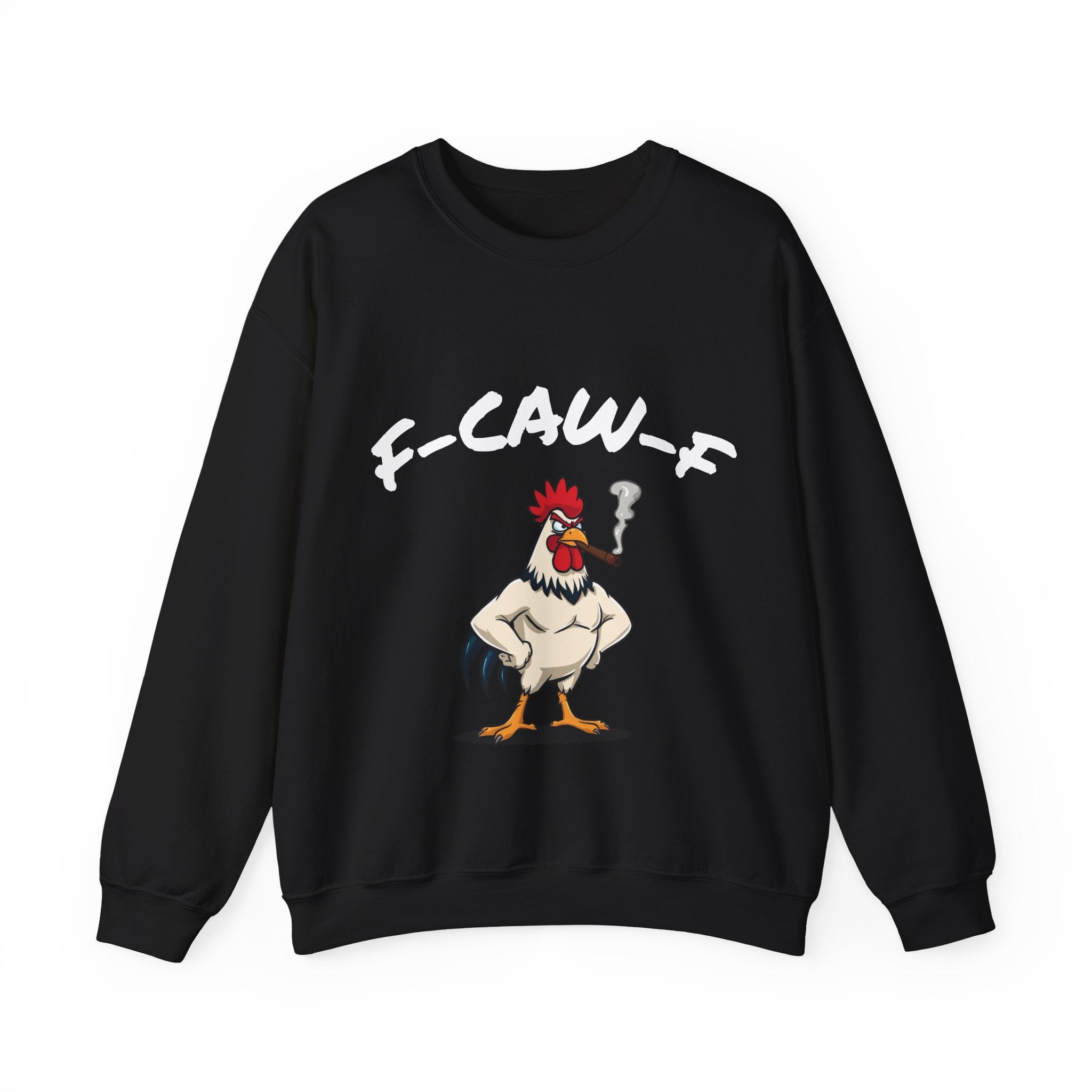 F-CAW-F Rooster Sweatshirt – Funny Angry Rooster with Cigar