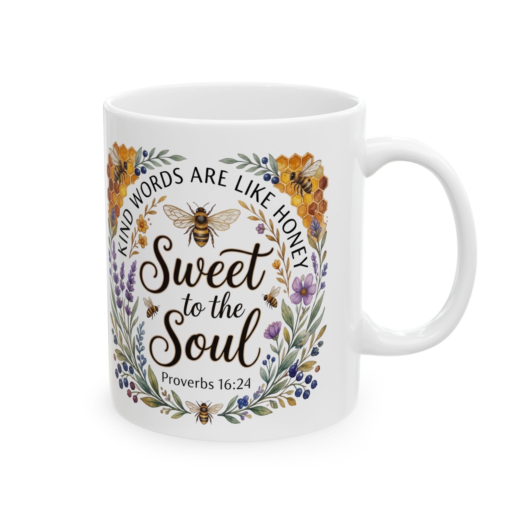 Proverbs 16:24 Mug — Kind Words Are Like Honey Sweet to the Soul | Christian Gift