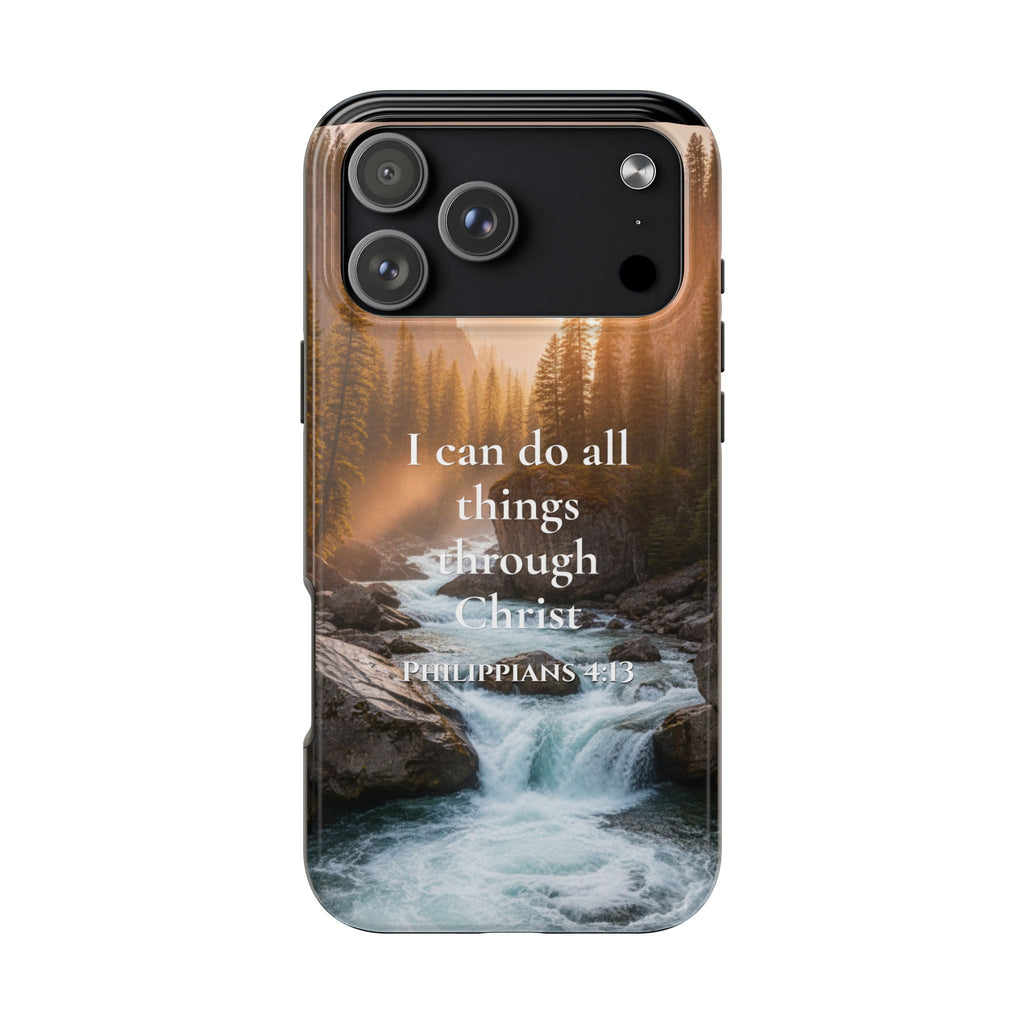 Christian Phone Case — "I Can Do All Things Through Christ" (Philippians 4:13) River Design