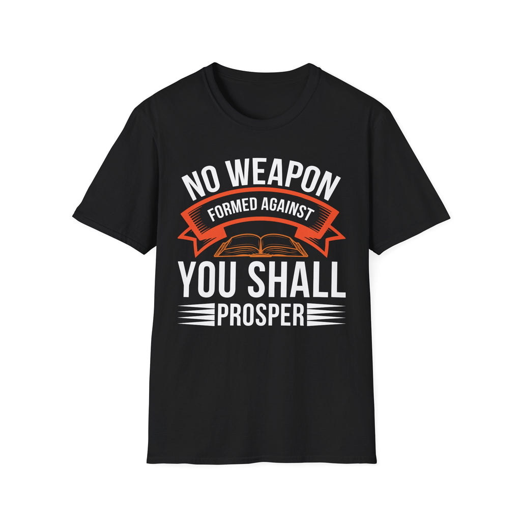 No Weapon Formed Against You Shall Prosper – Isaiah 54:17 | Faith Without Fear Tee