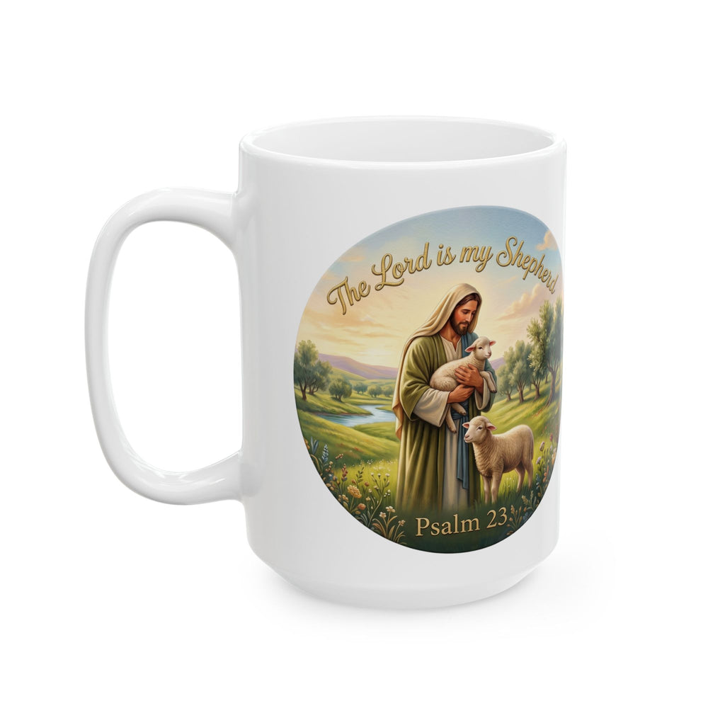 The Lord Is My Shepherd white 15oz Christian ceramic mug — Jesus holding lamb in pastoral meadow with Psalm 23 gold script — faith gift for believers | Zero FG