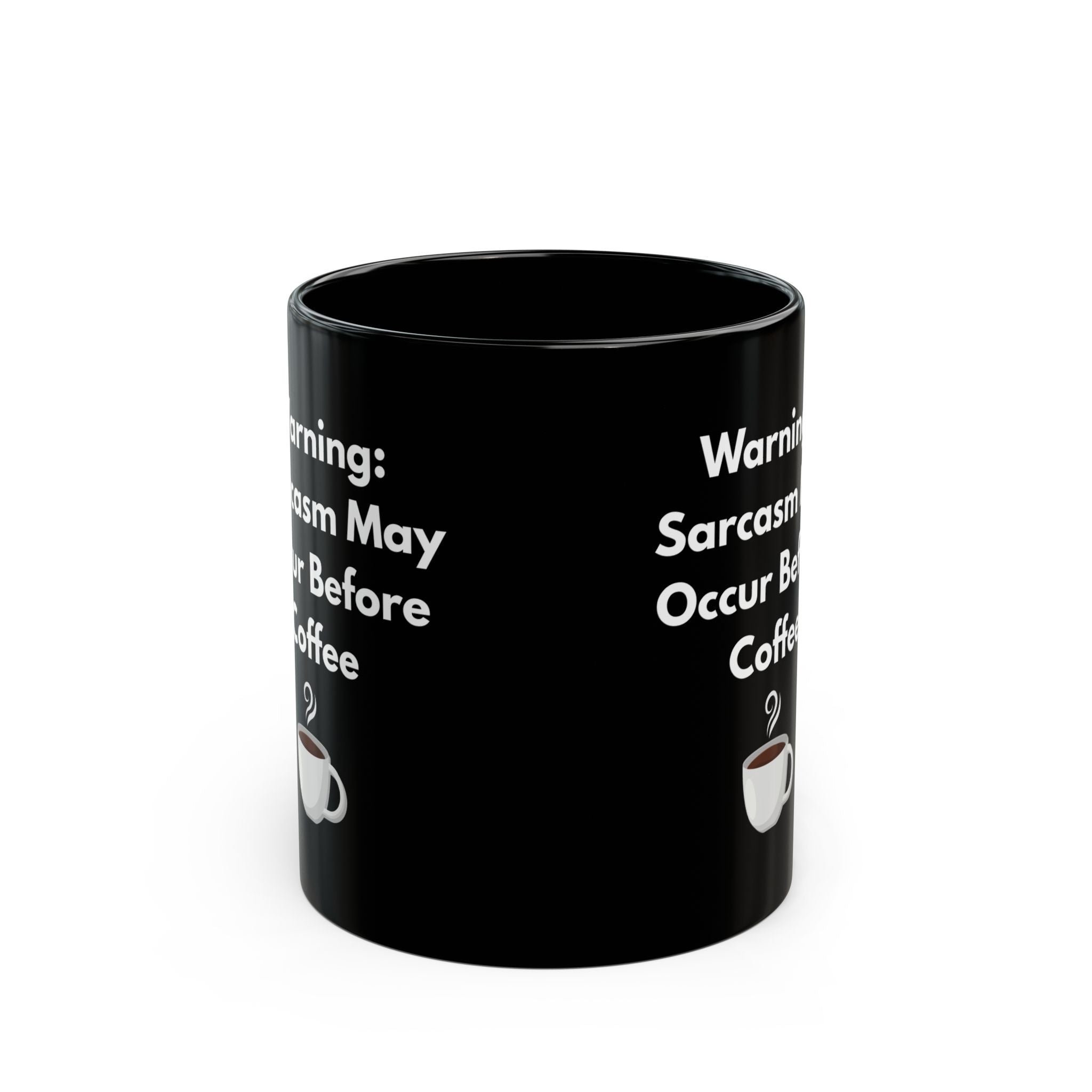 Sarcasm Before Coffee Mug