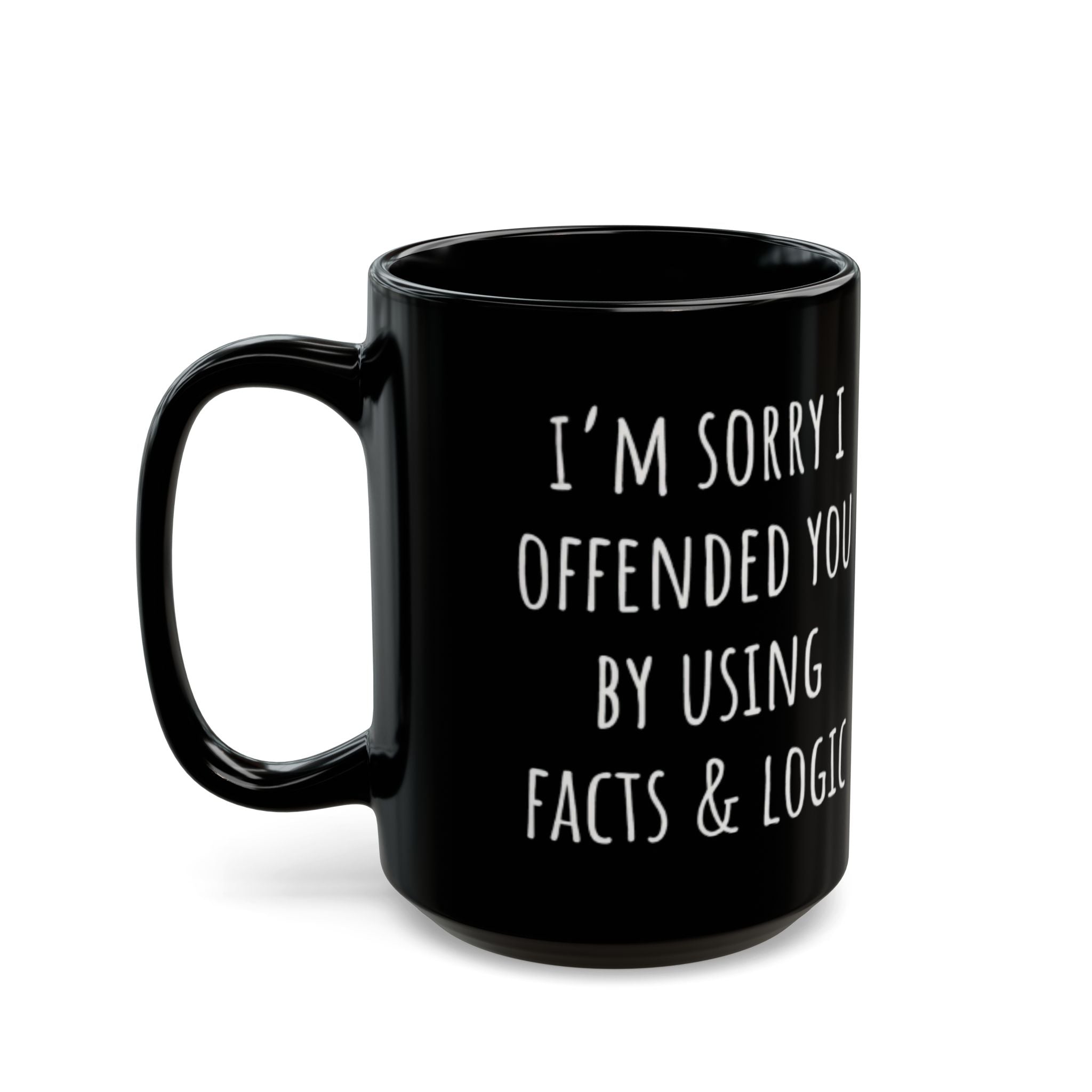 Sorry I Offended You Black Mug