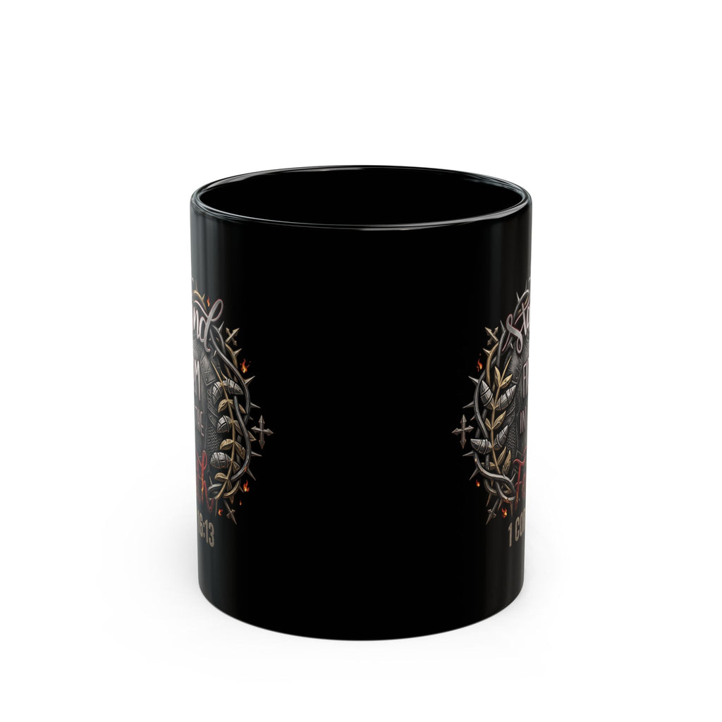 Stand Firm In The Faith Black Mug