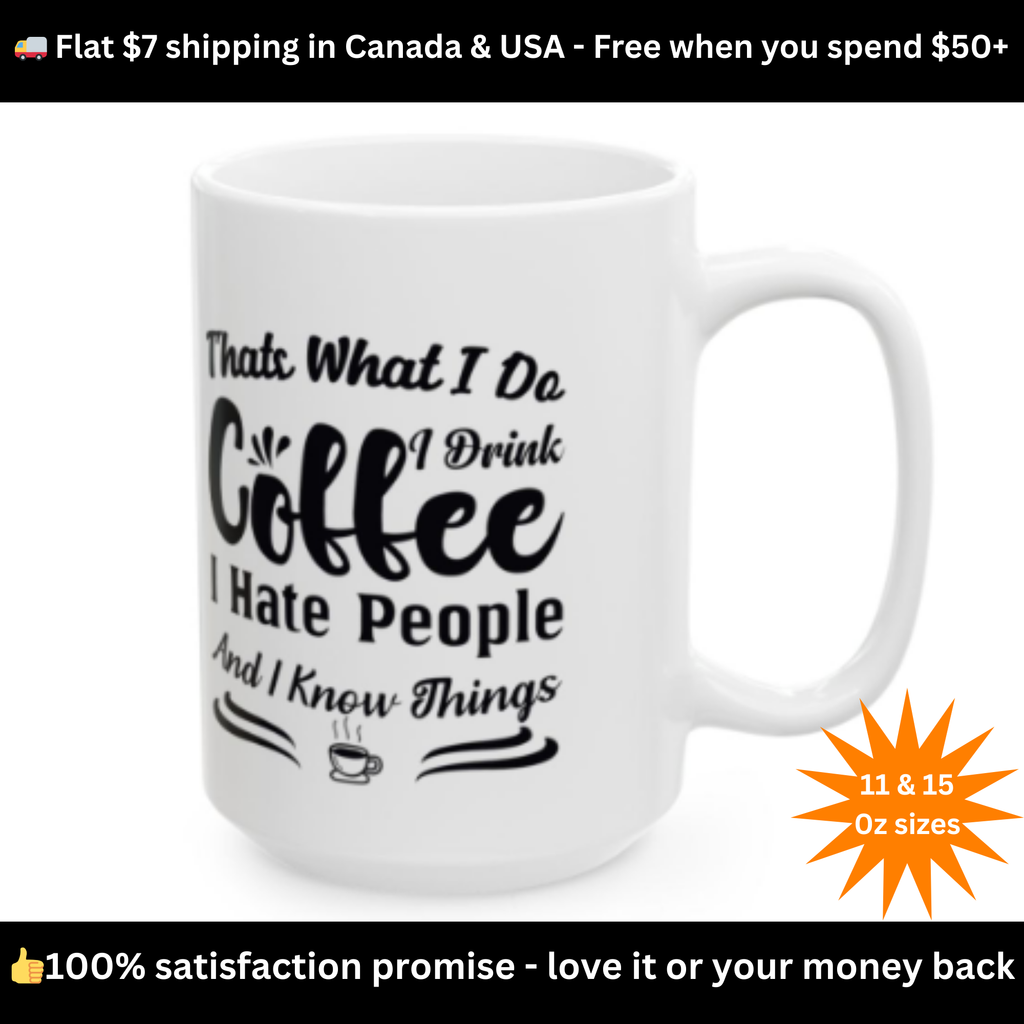 Coffee, Hate People & Know Things Mug
