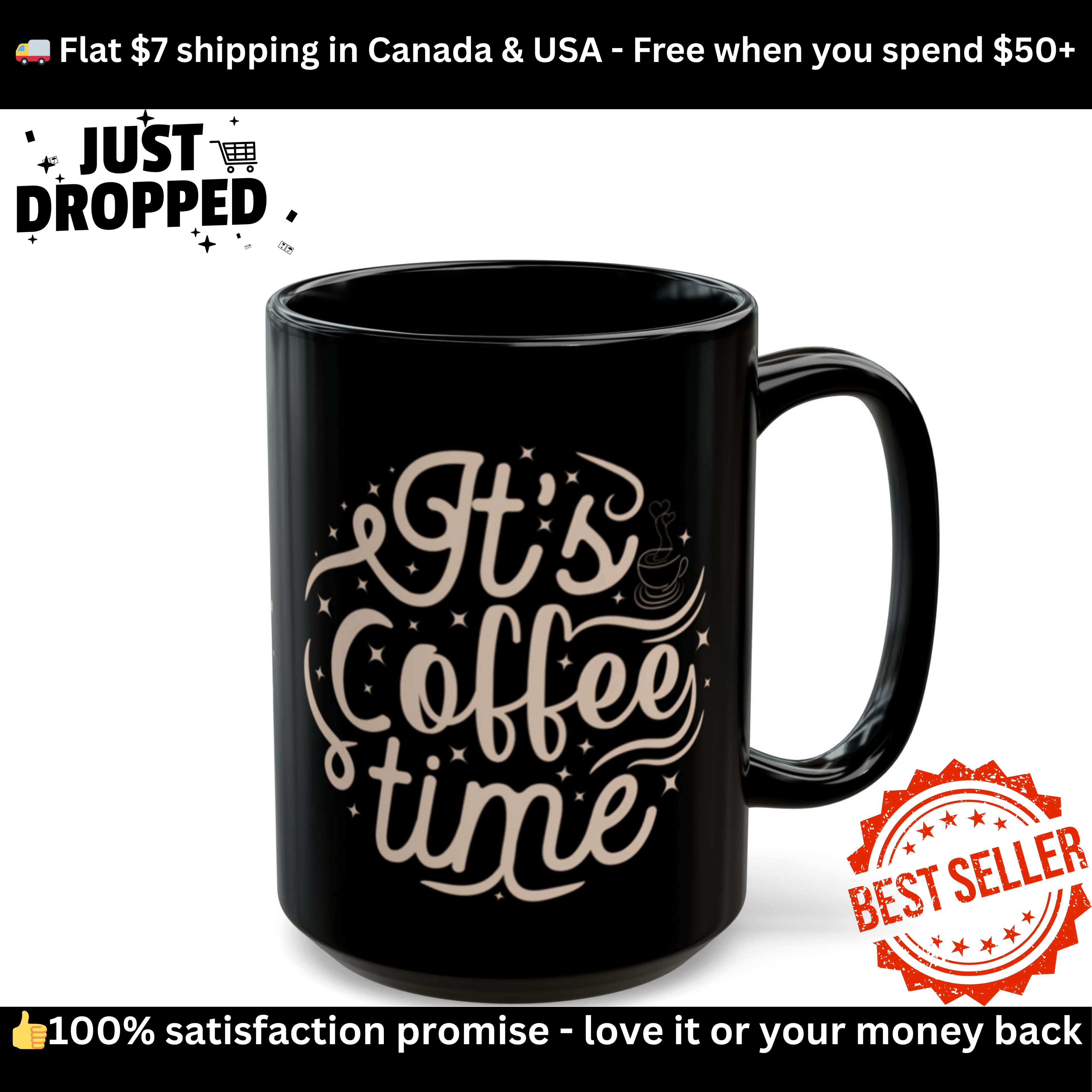 It’s Coffee Time Mug – Black Ceramic, 11oz / 15oz