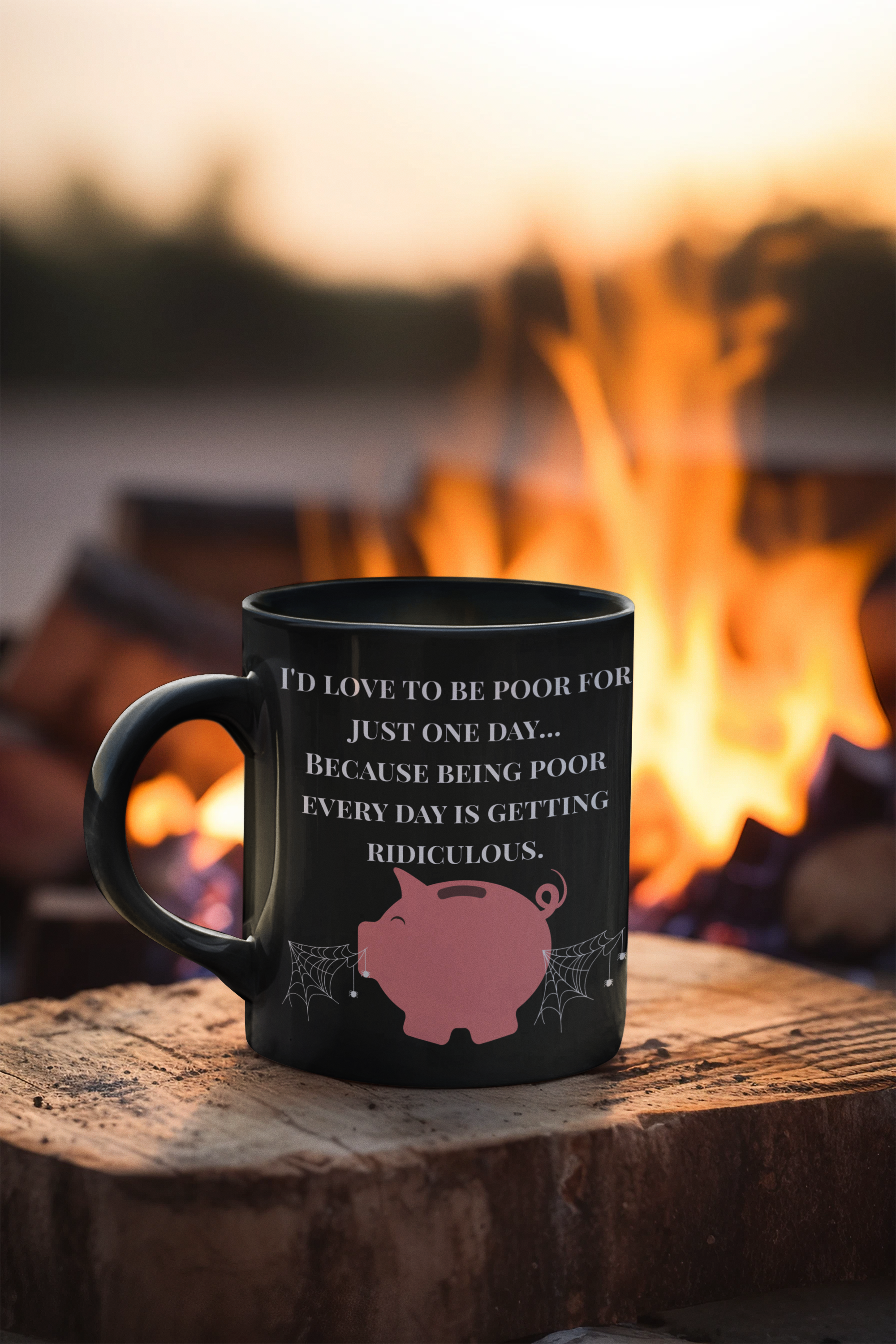 Being Poor Is Getting Ridiculous – Funny Piggy Bank Black Coffee Mug