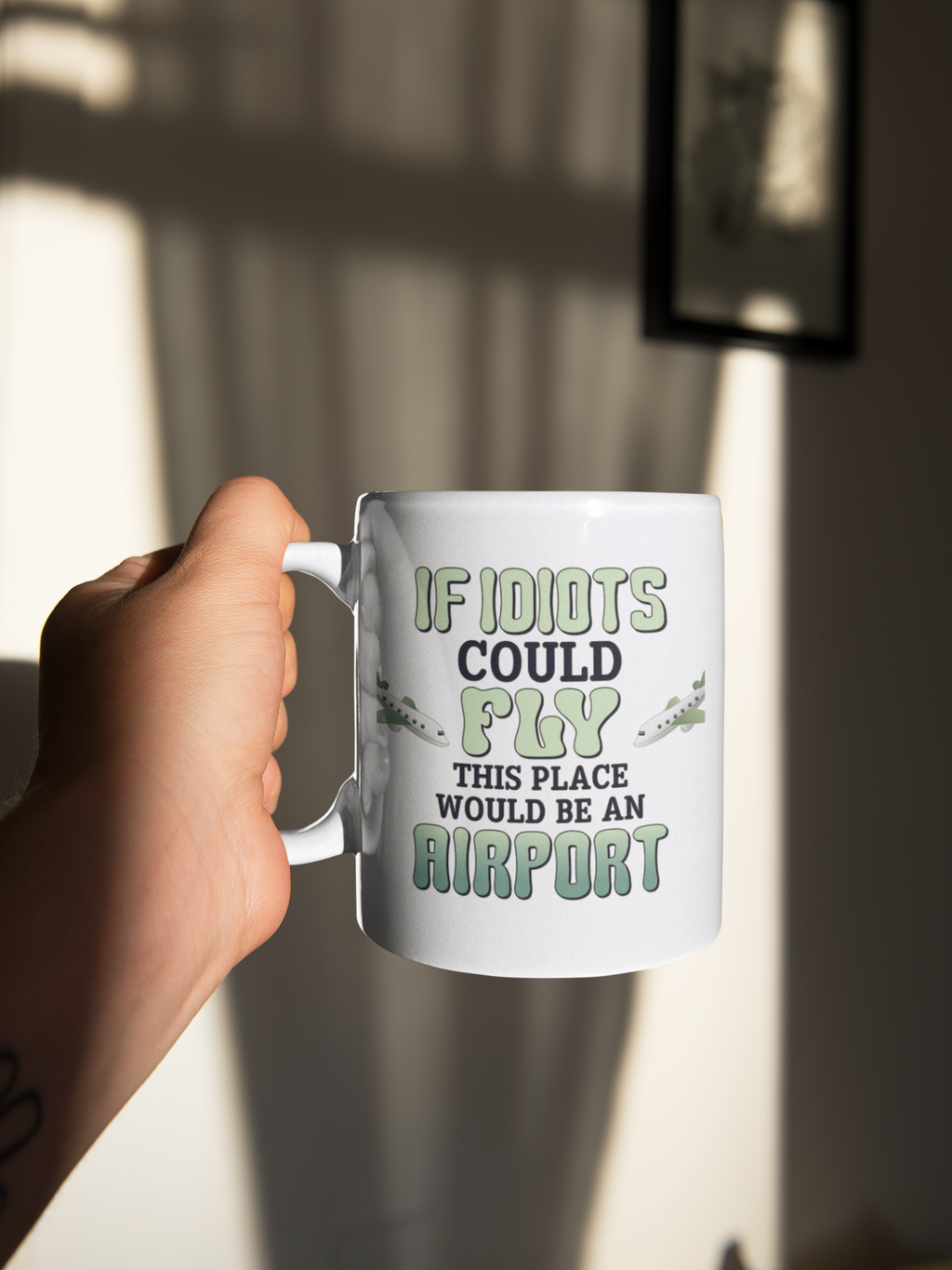 If Idiots Could Fly Mug – Funny Sarcastic Coffee Cup for Work, Office & Home – ZeroFG Humor Gift