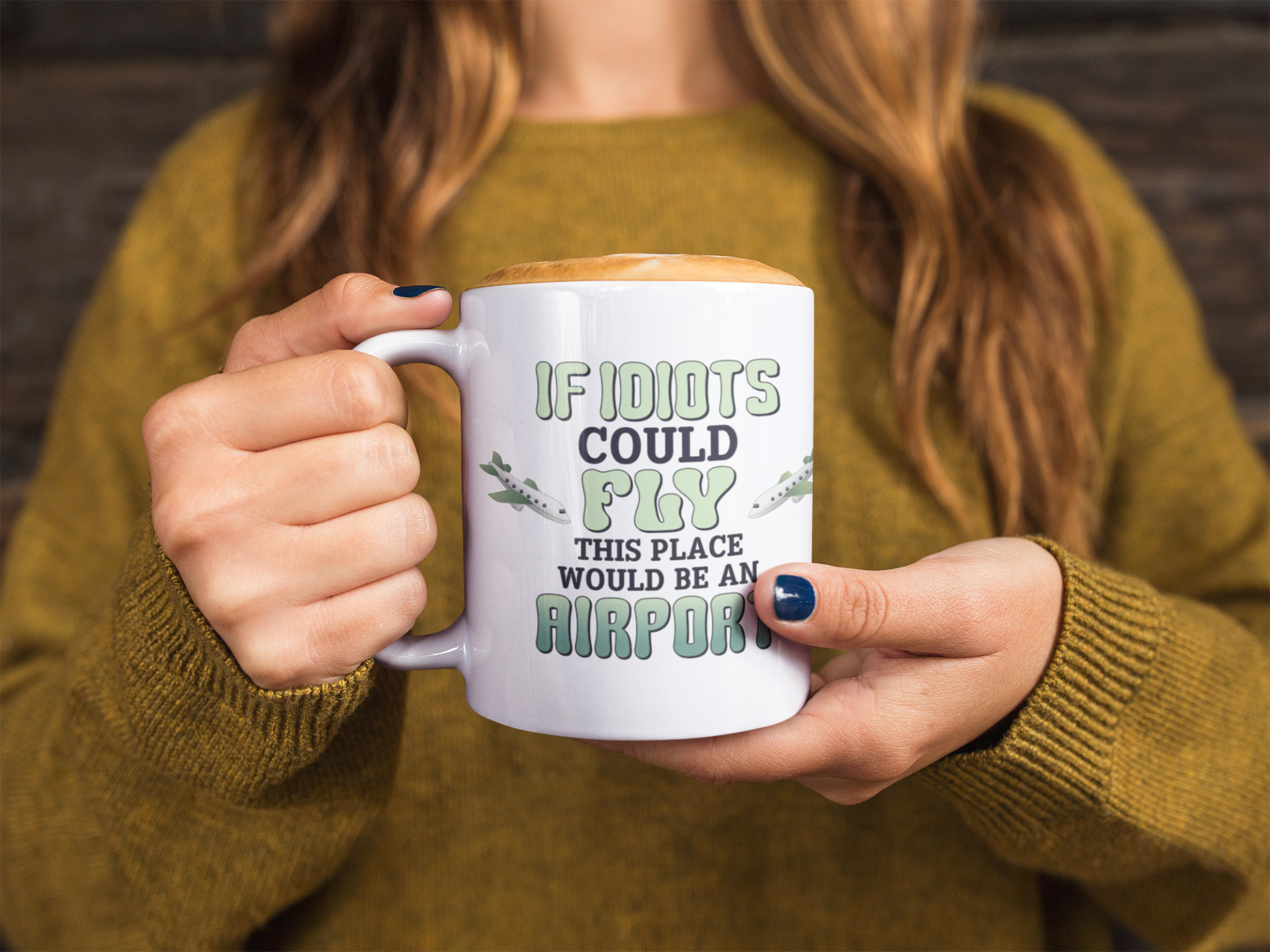 If Idiots Could Fly Mug – Funny Sarcastic Coffee Cup for Work, Office & Home – ZeroFG Humor Gift