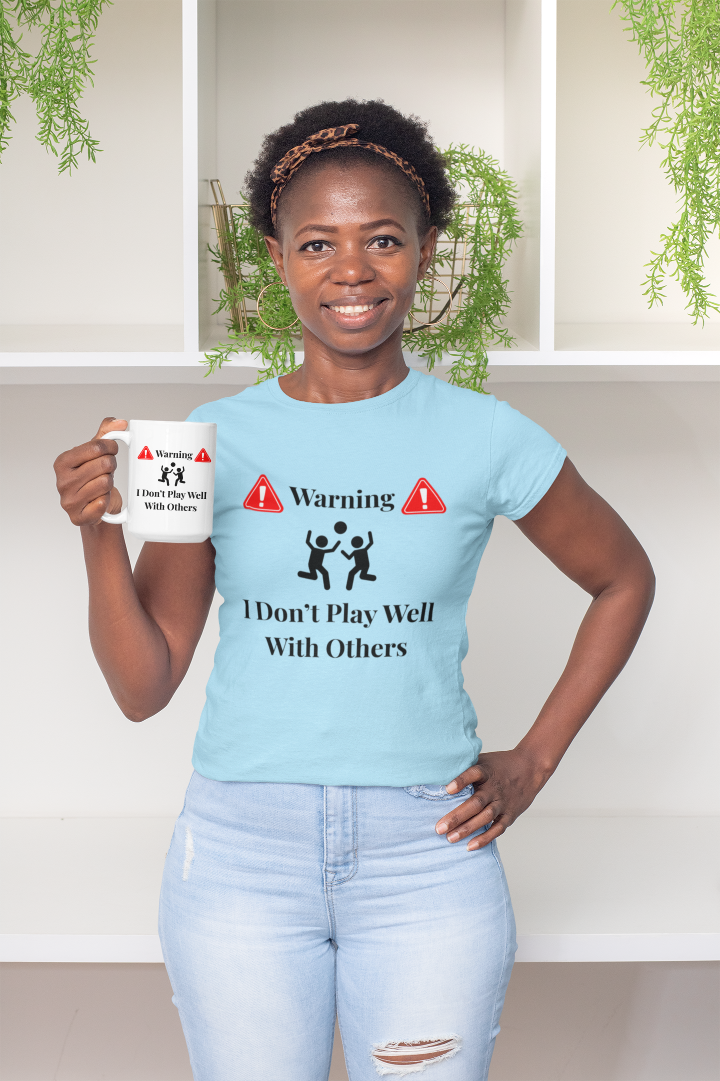 Warning I Don’t Play Well With Others T-Shirt | Light Unisex T-Shirt