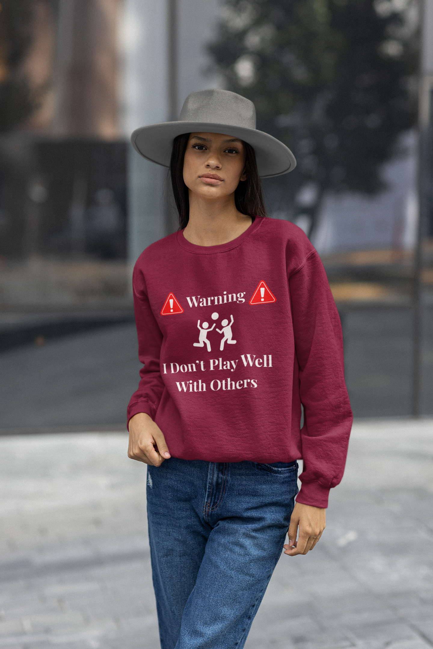 Warning: I Don't Play Well With Others Crewneck Sweatshirt