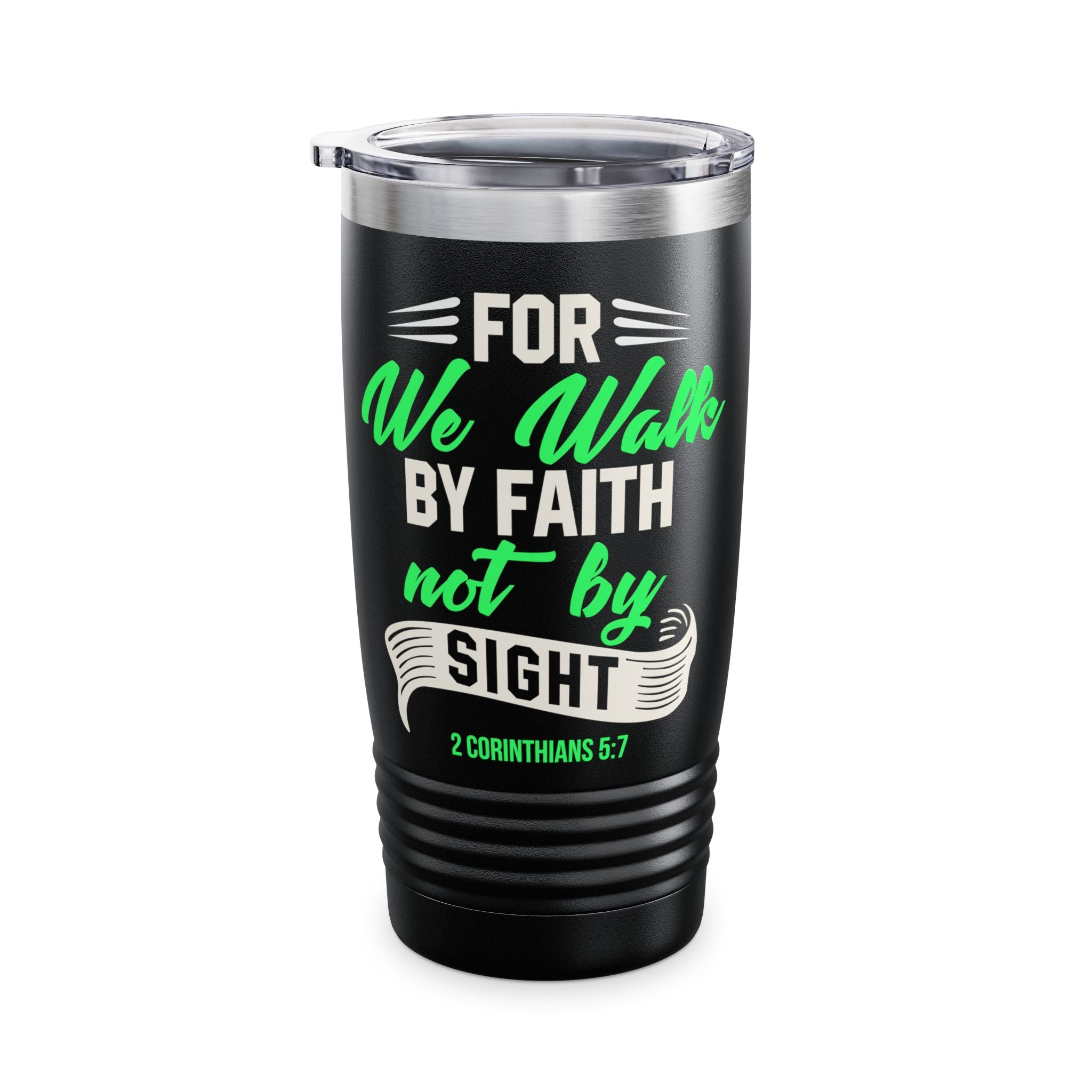 For We Walk By Faith — Premium 20oz Insulated Tumbler