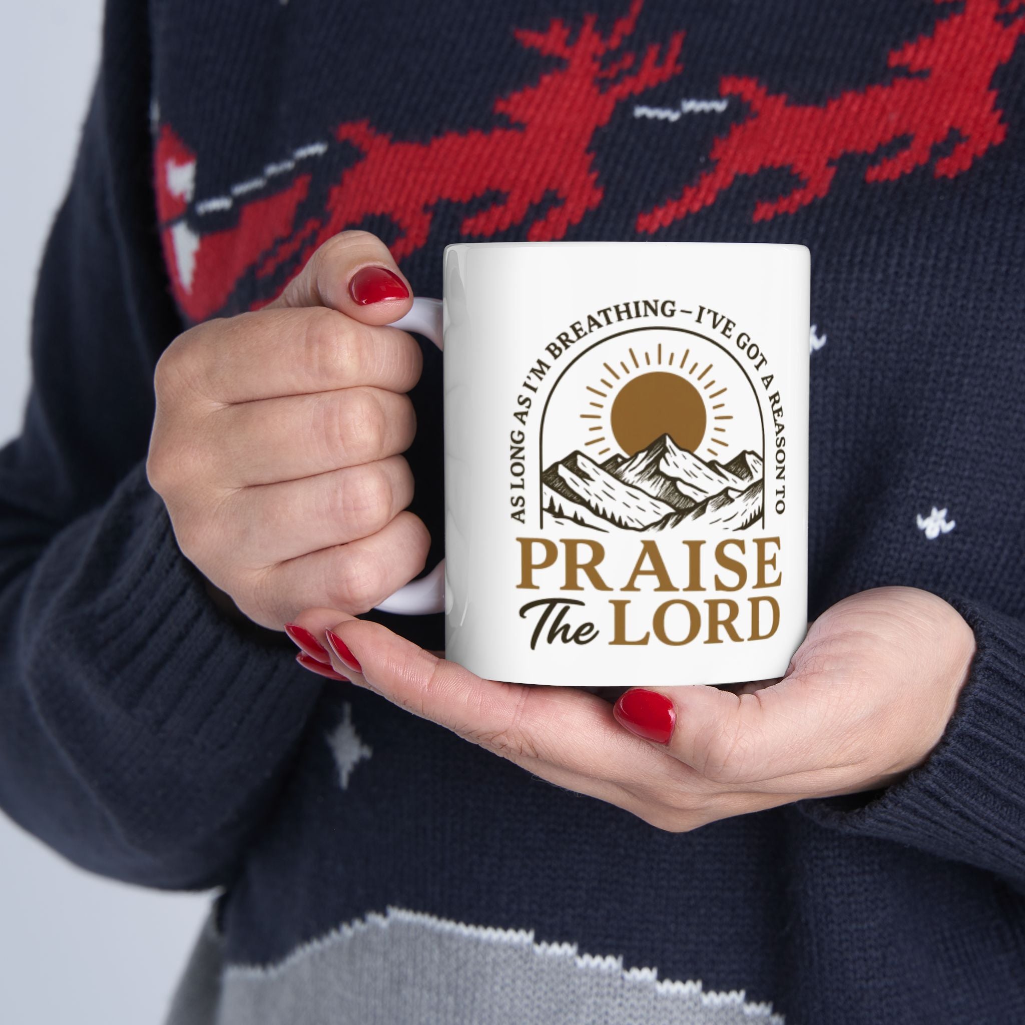 Praise the Lord Ceramic Mug — Inspirational Christian Coffee Cup (11oz/15oz)