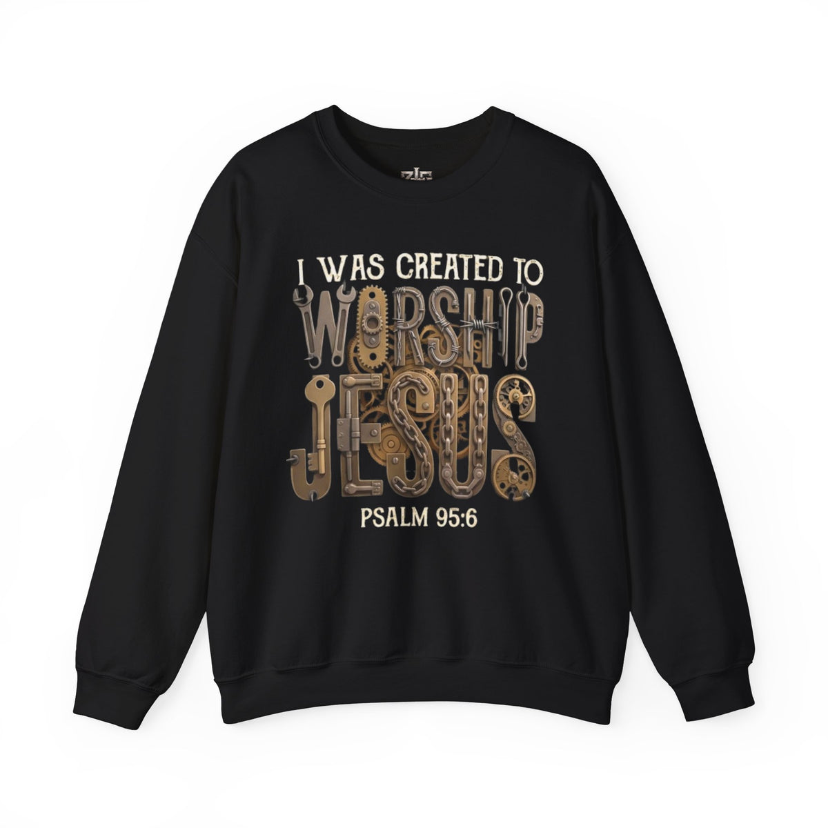Black crewneck sweatshirt with bold steampunk graphic reading "I Was Created to Worship Jesus Psalm 95:6" made from gears, chains, wrenches, and keys, on a white background