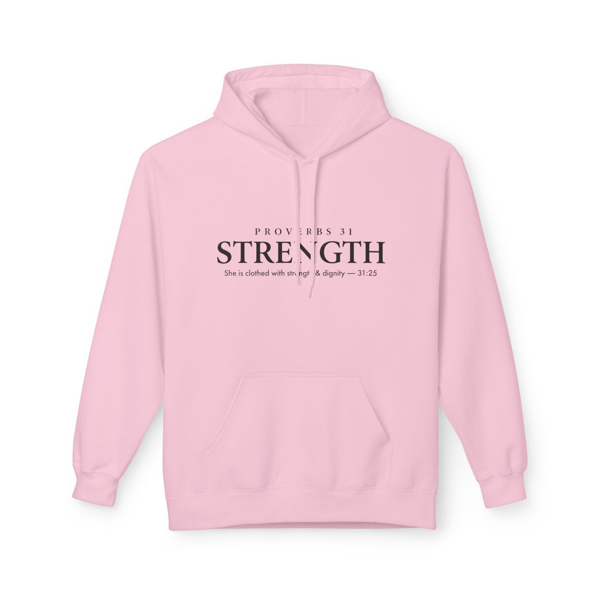 Pink Proverbs 31 Strength women's scripture hoodie — She is clothed with strength and dignity Proverbs 31:25 Christian gift