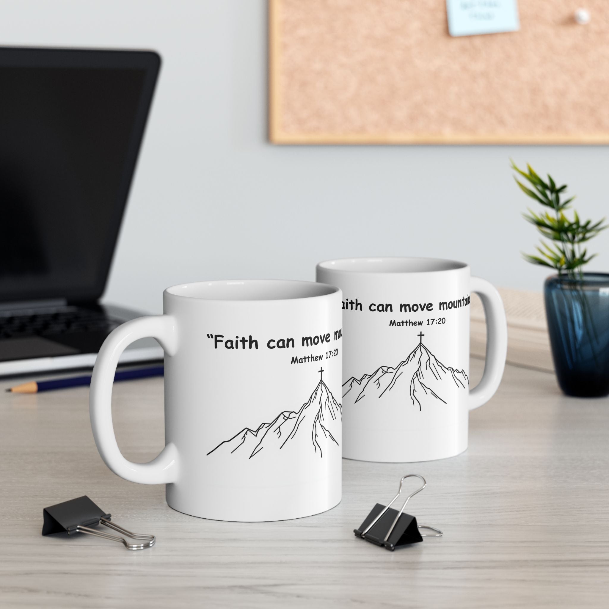 Faith Can Move Mountains – Christian Coffee Mug, Bible Verse Matthew 17:20, Inspirational Gift
