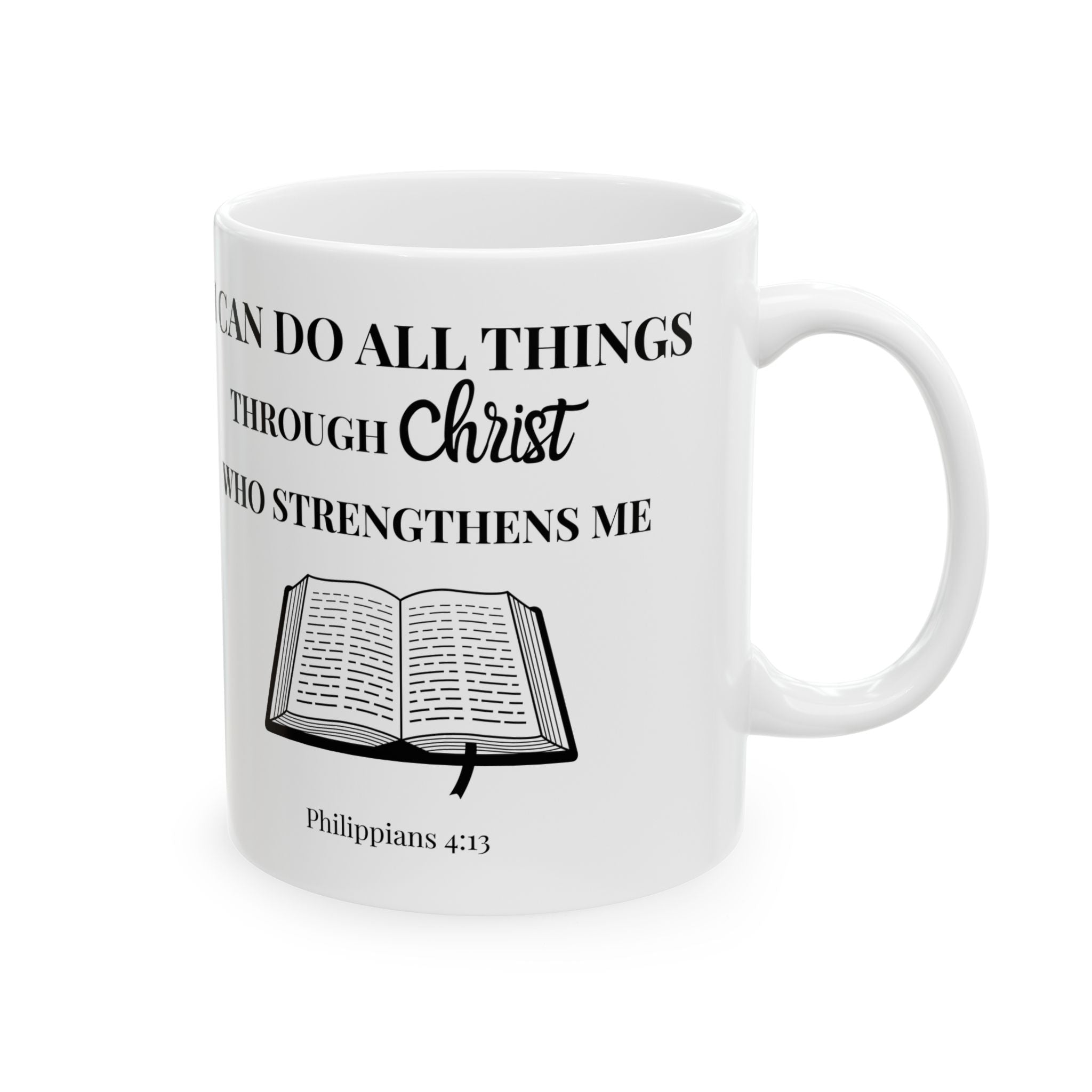 Philippians 4:13 Christian Mug | I Can Do All Things Through Christ Coffee Cup