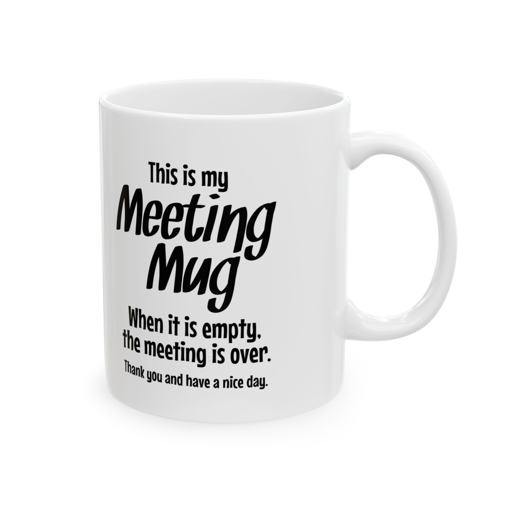 Humorous Meeting Mug, Coffee Cup, Gift for Office Workers