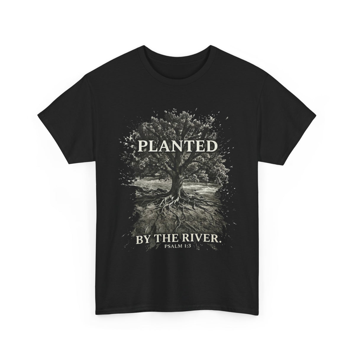 Planted by the River black Christian t-shirt - Psalm 1:3 faith graphic tee with tree and roots design
